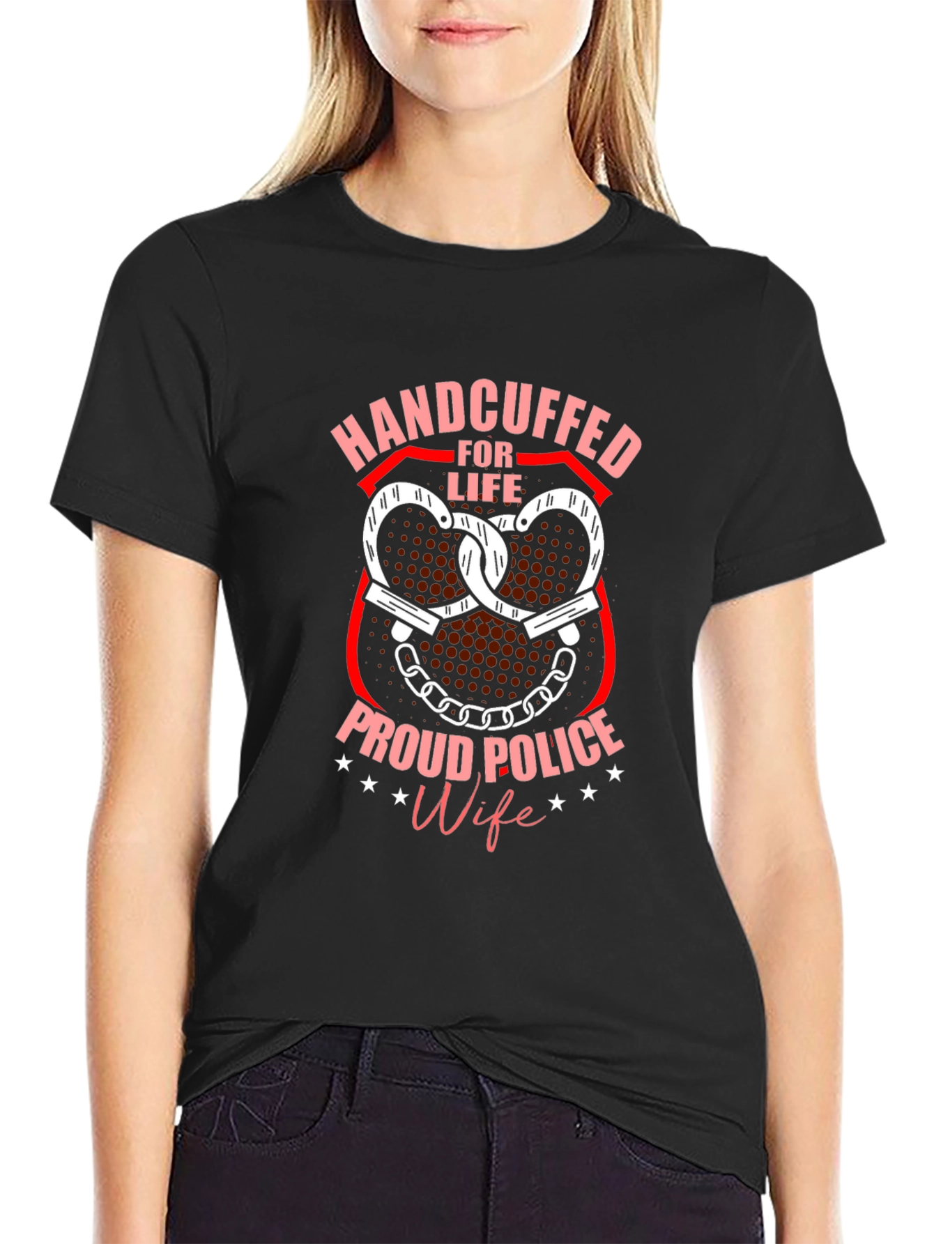 Handcuffed for Life Proud Police Wife T-Shirt