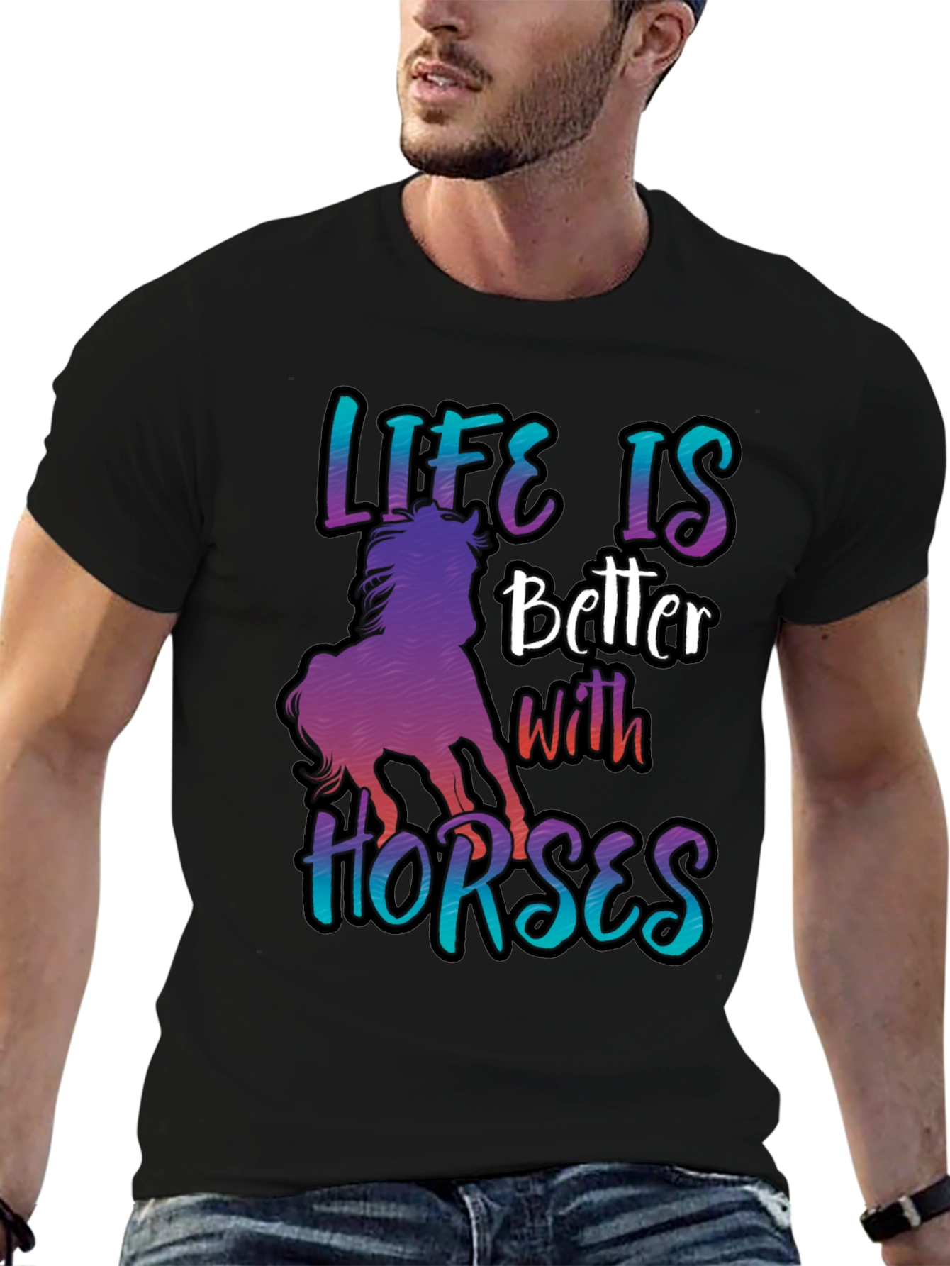 Life is Better with Horses T-Shirt