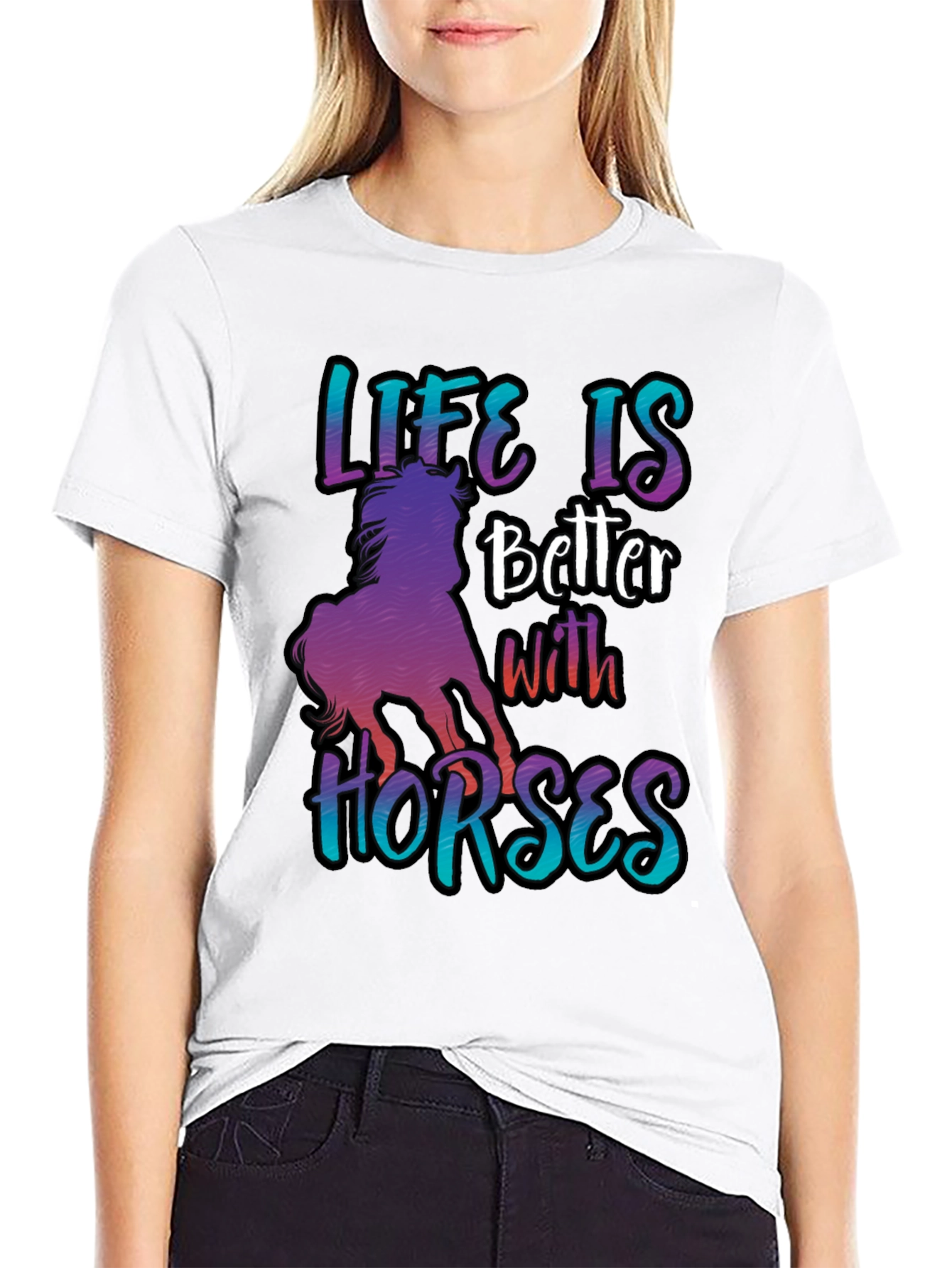 Life is Better with Horses T-Shirt