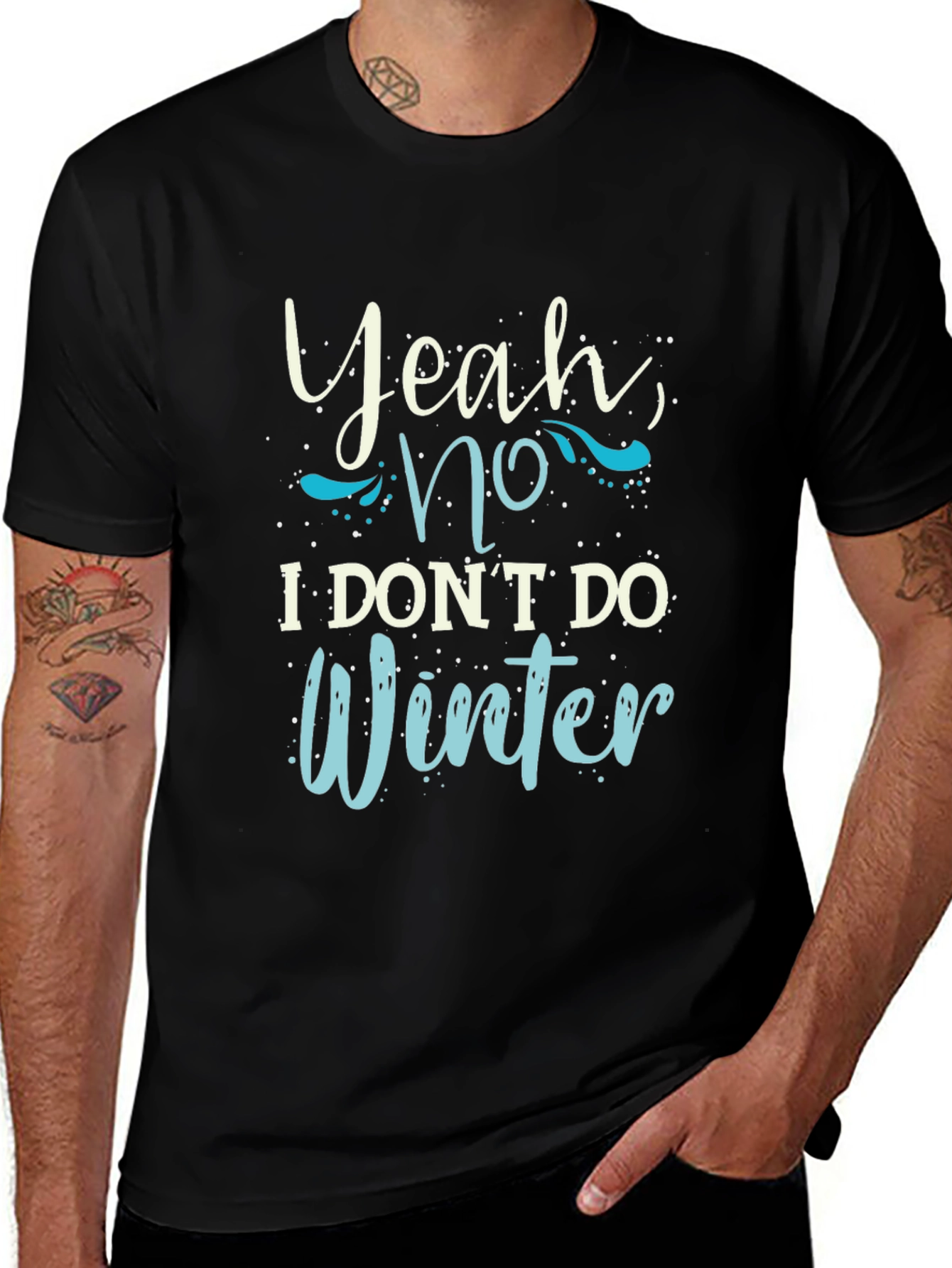 Funny I Dont Do Winter Graphic Tee