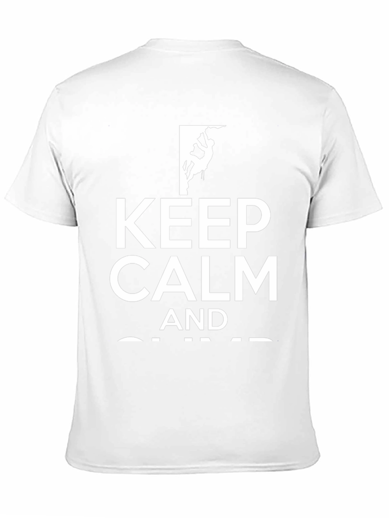 Keep Calm and Climb - Graphic Tee