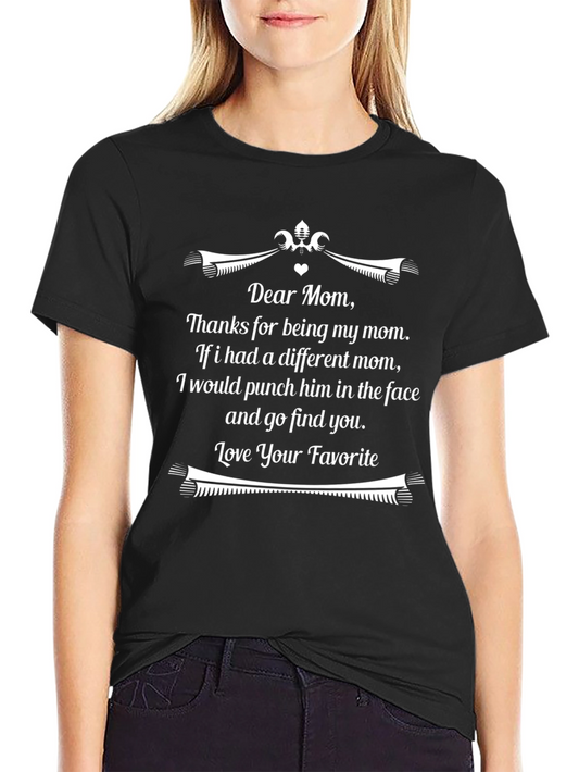 Dear Mom Funny Graphic T-Shirt