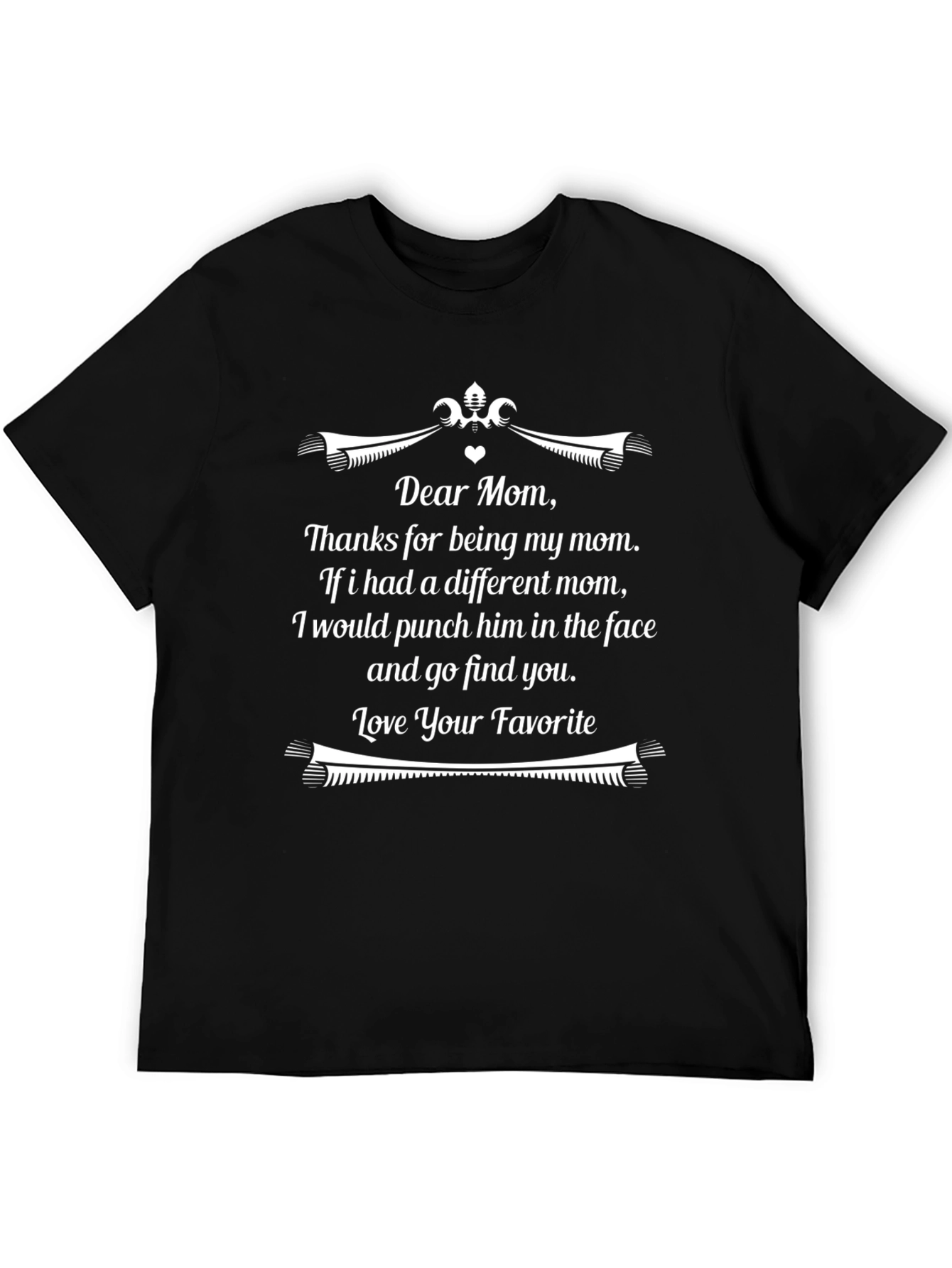 Dear Mom Funny Graphic T-Shirt