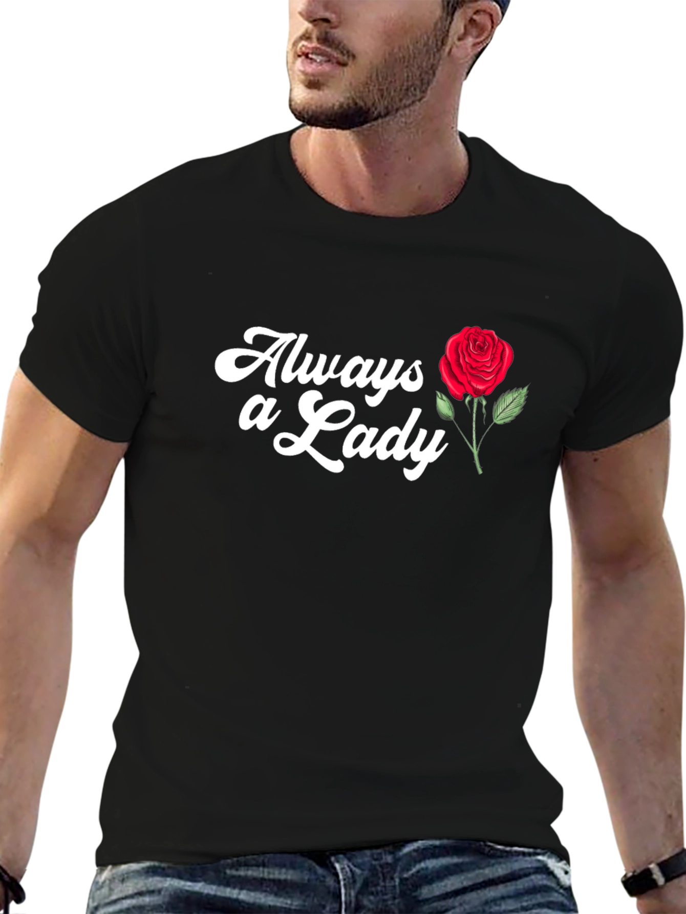 Always a Lady T-Shirt with Rose Graphic