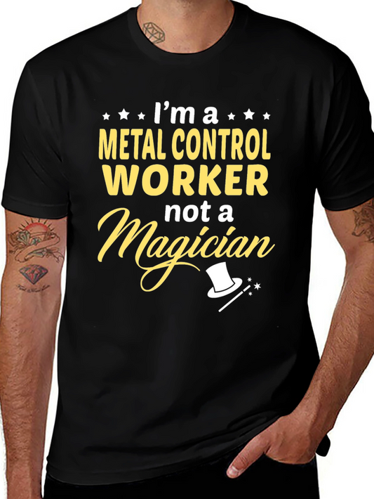Metal Control Worker T-Shirt - Funny Profession Tee