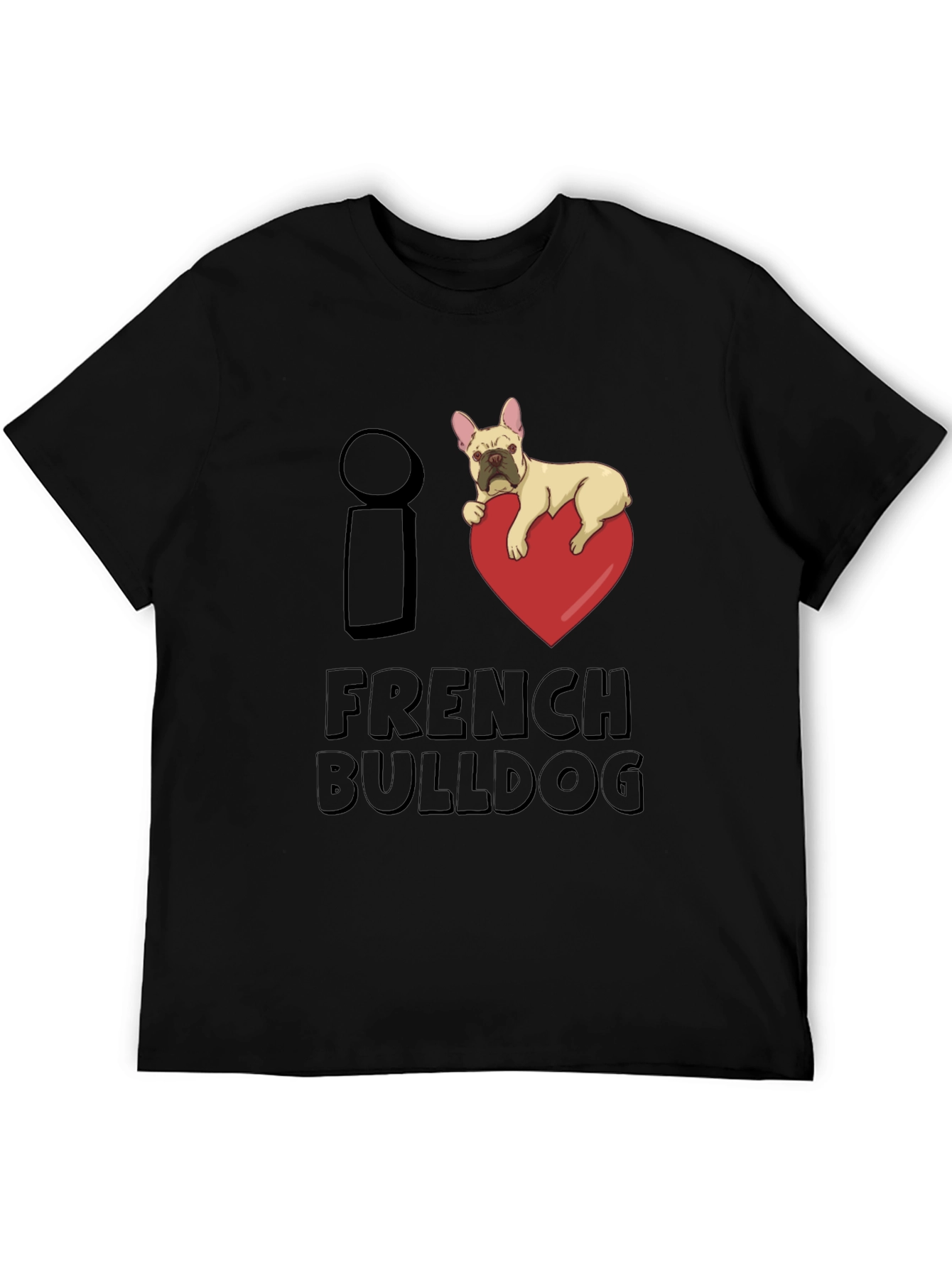 I Love French Bulldog Graphic T-Shirt