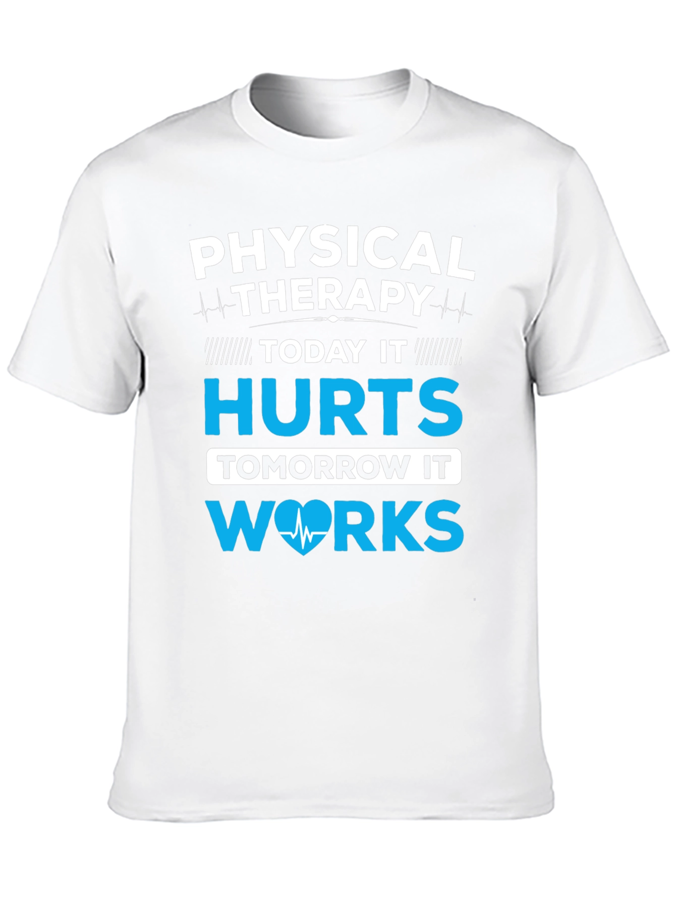 Physical Therapy - Today It Hurts T-Shirt