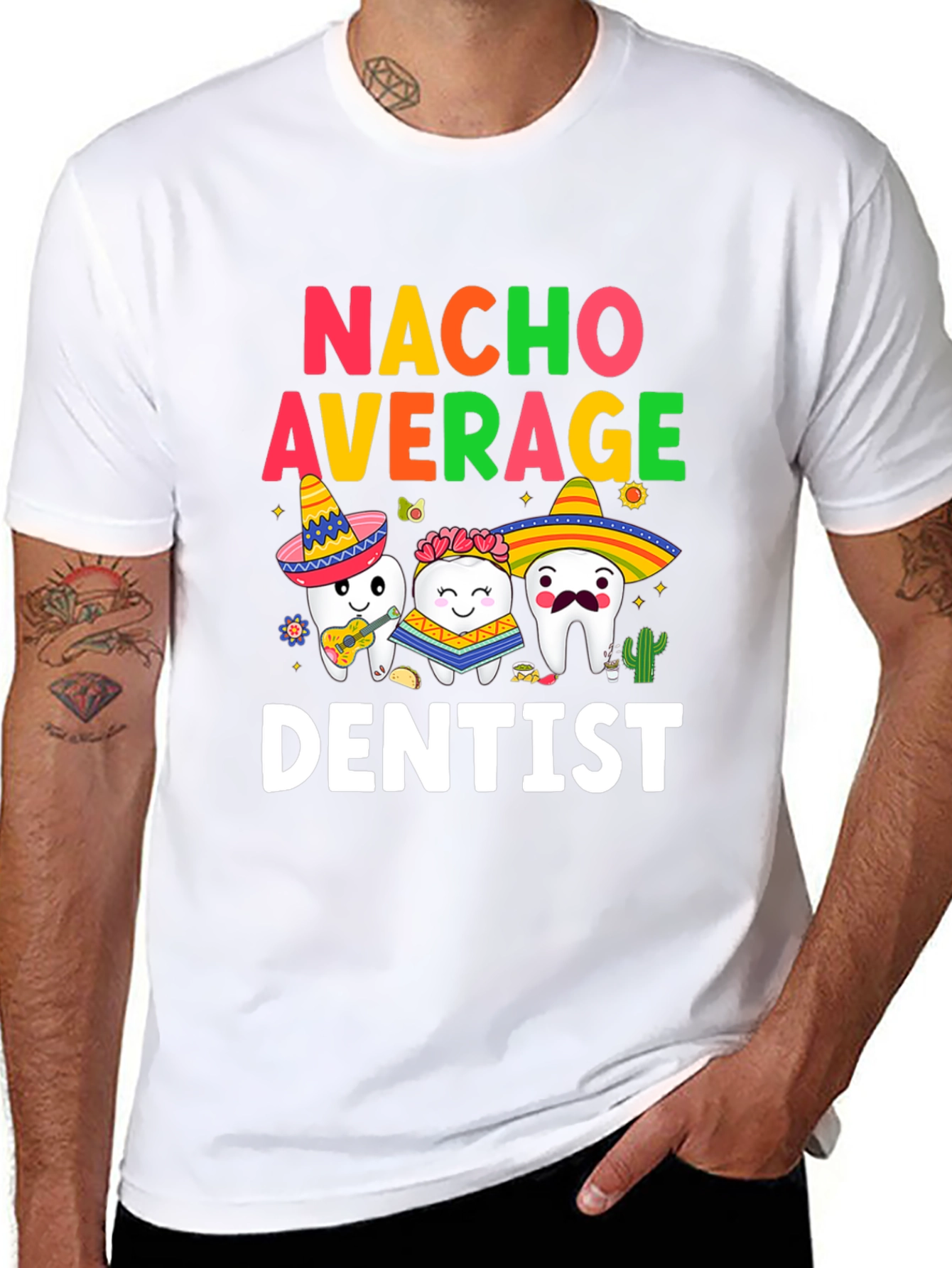 Nacho Average Dentist T-Shirt