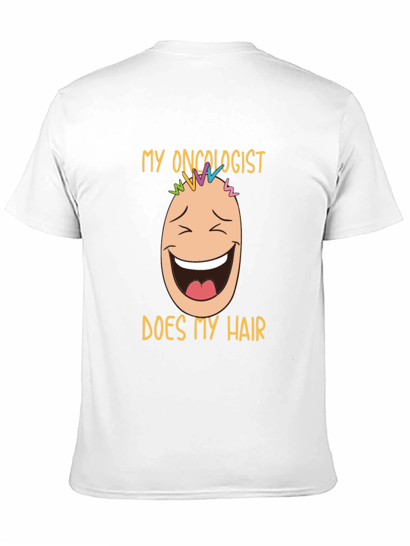 Funny Oncology T-Shirt: My Oncologist Does My Hair