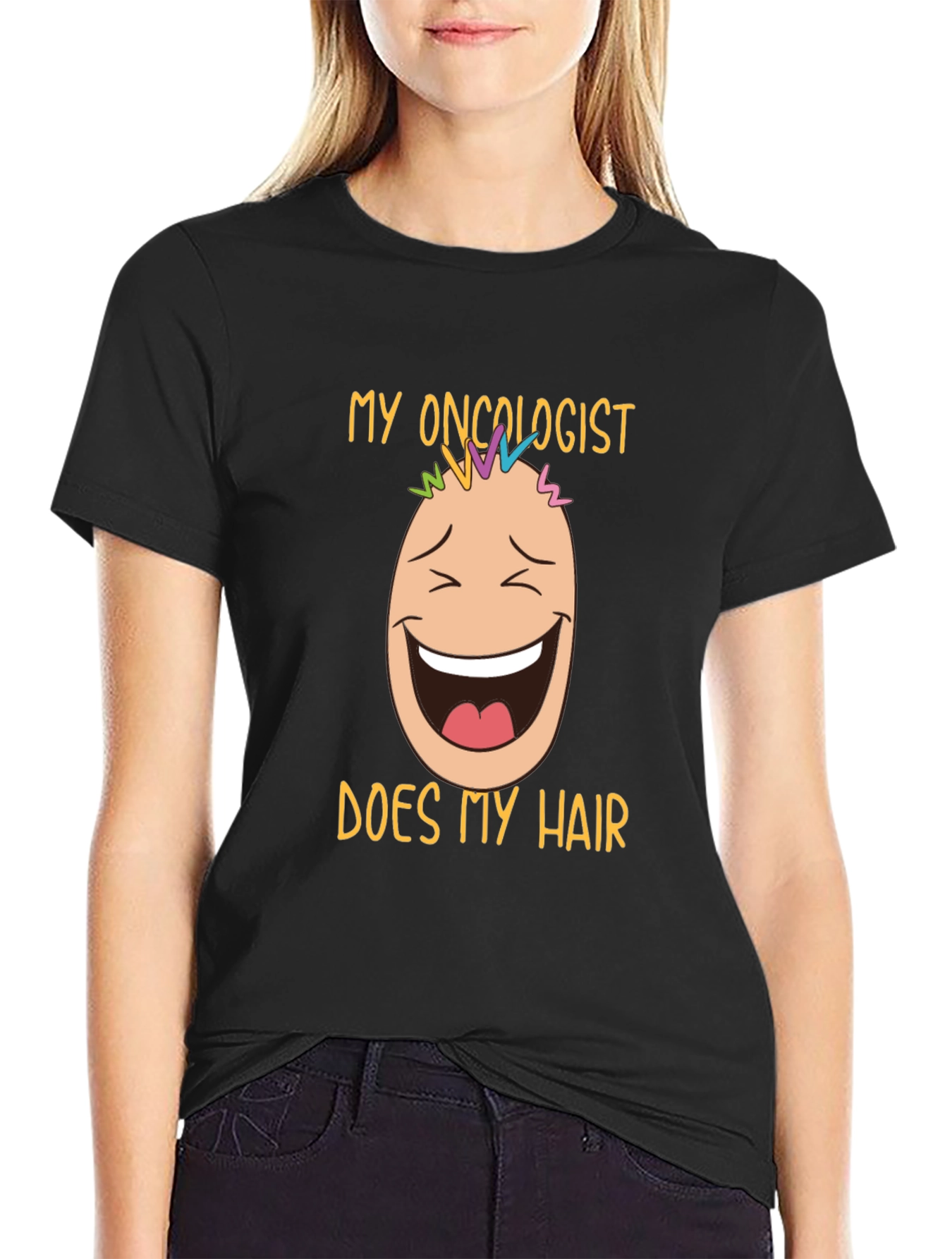 Funny Oncology T-Shirt: My Oncologist Does My Hair