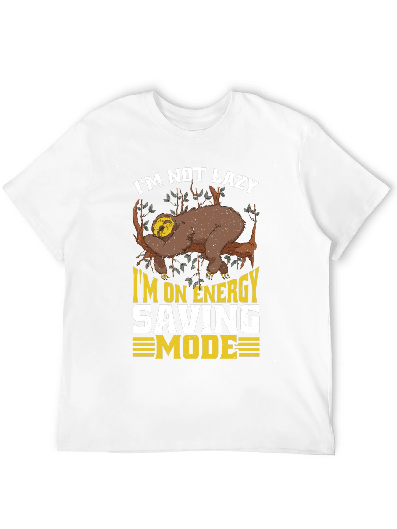 Im Not Lazy Sloth T-Shirt - Energy Saving Mode