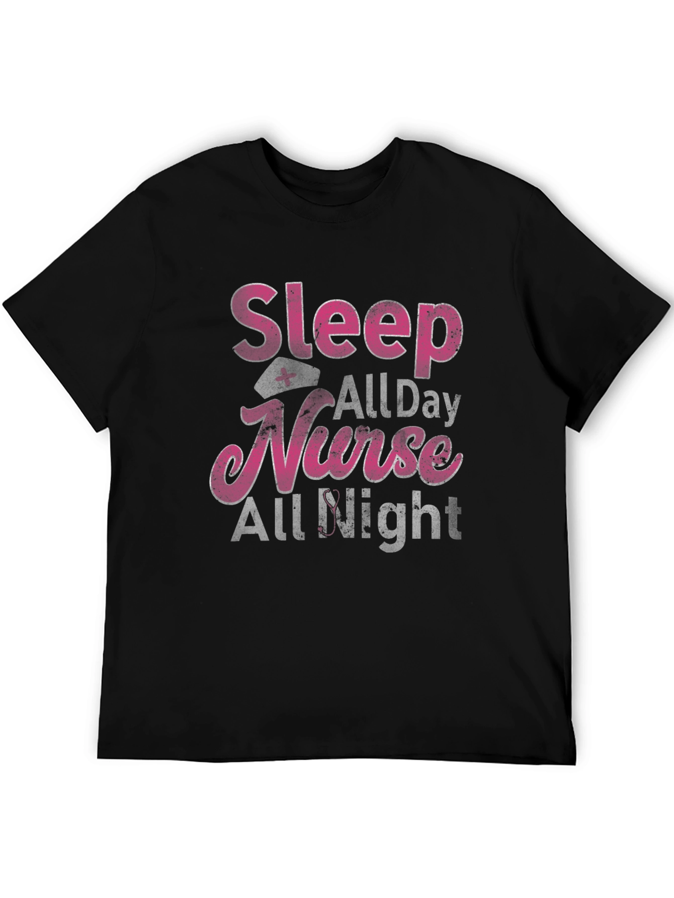 Sleep All Day Nurse All Night T-Shirt