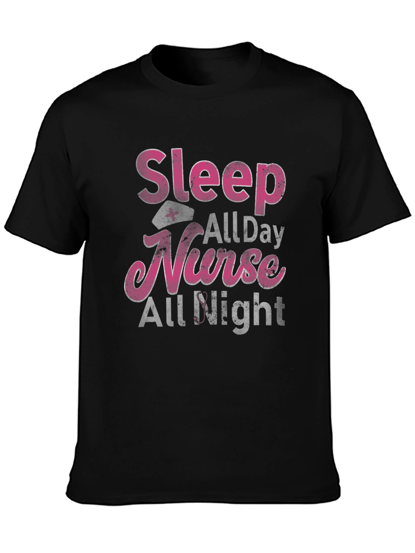 Sleep All Day Nurse All Night T-Shirt