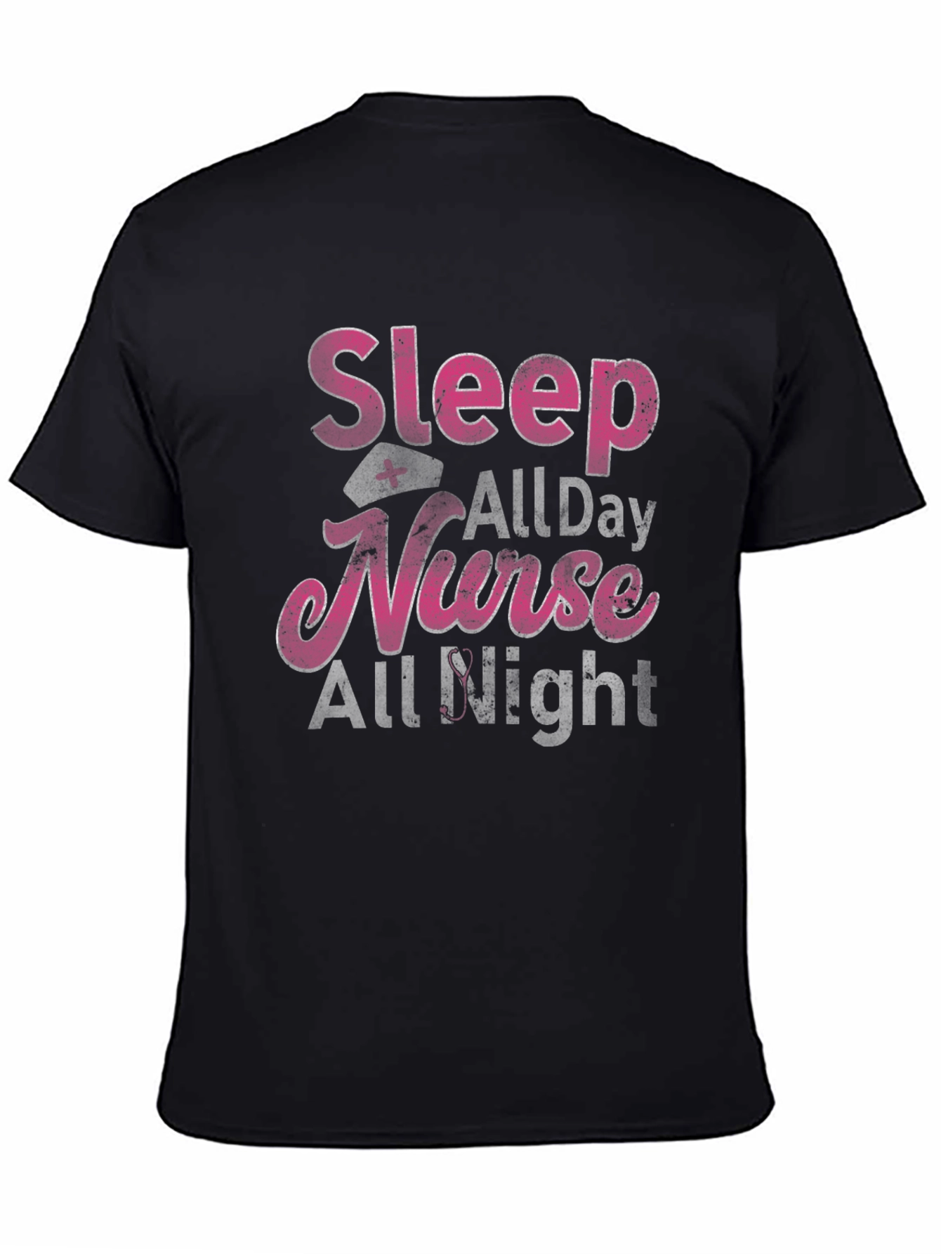 Sleep All Day Nurse All Night T-Shirt