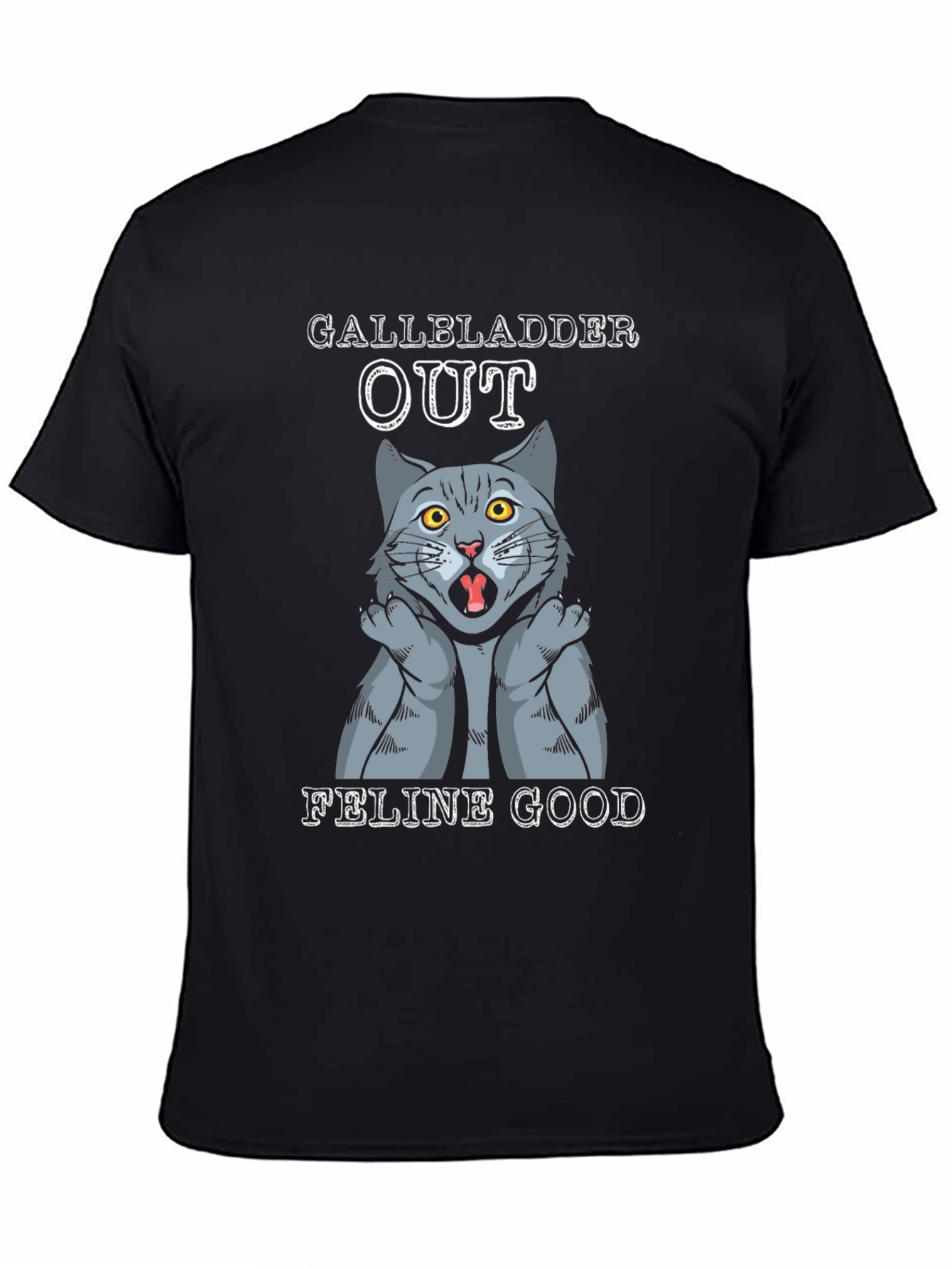 Gallbladder Out Feline Good Cat T-Shirt