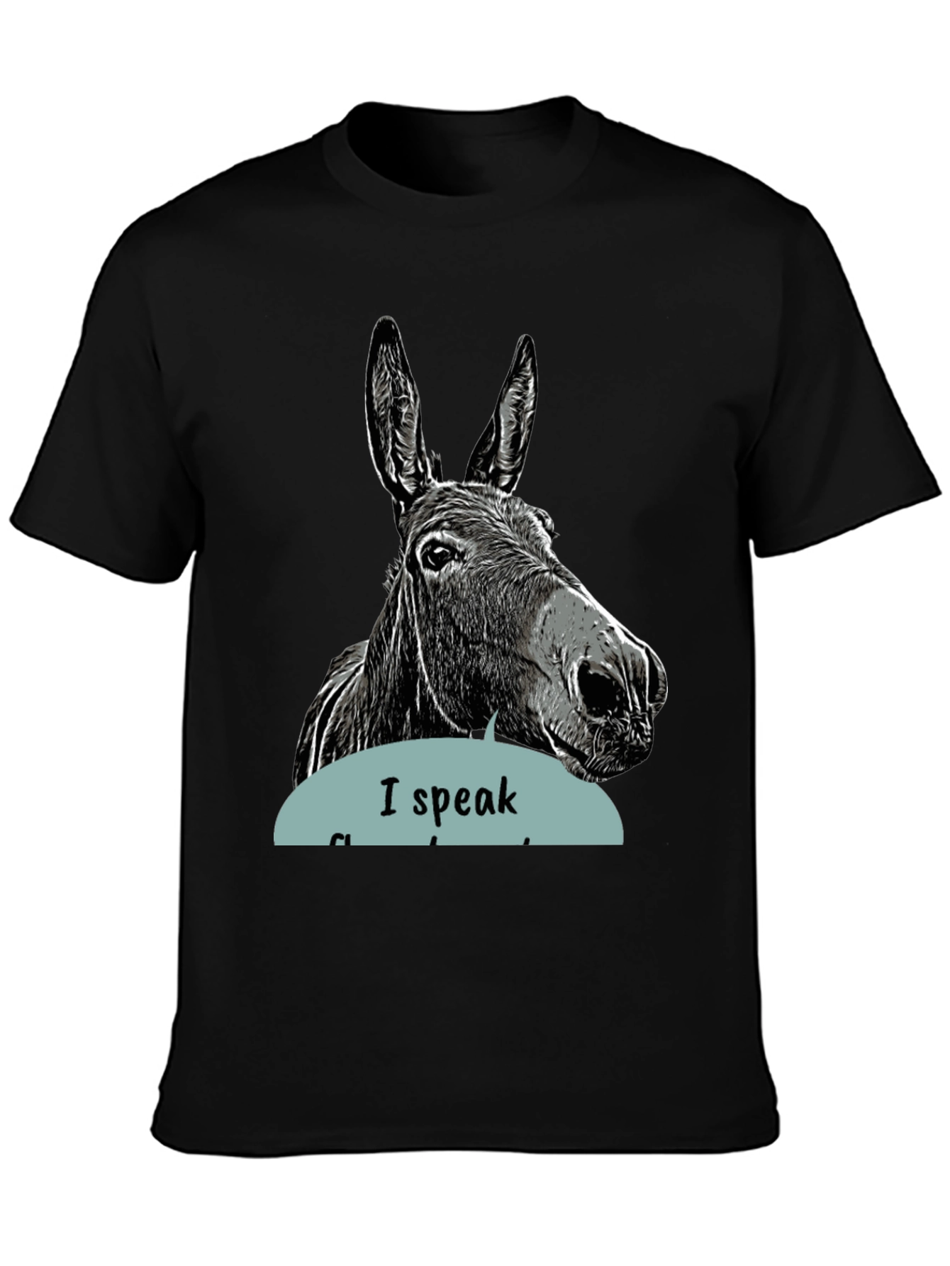 I Speak Fluent Donkey T-Shirt