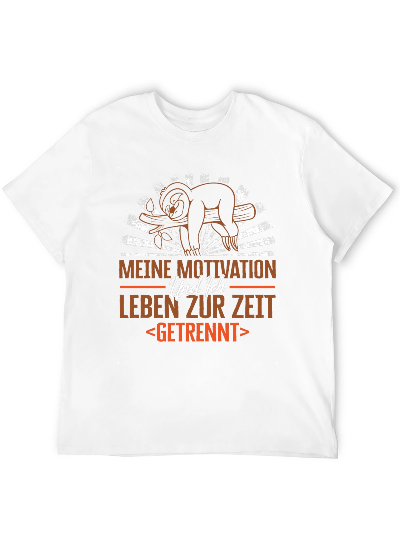 Funny Sloth T-Shirt: Meine Motivation