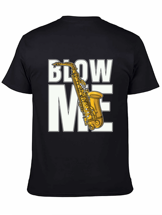 Blow Me Saxophone Graphic Tee - Funny Music Lover Shirt