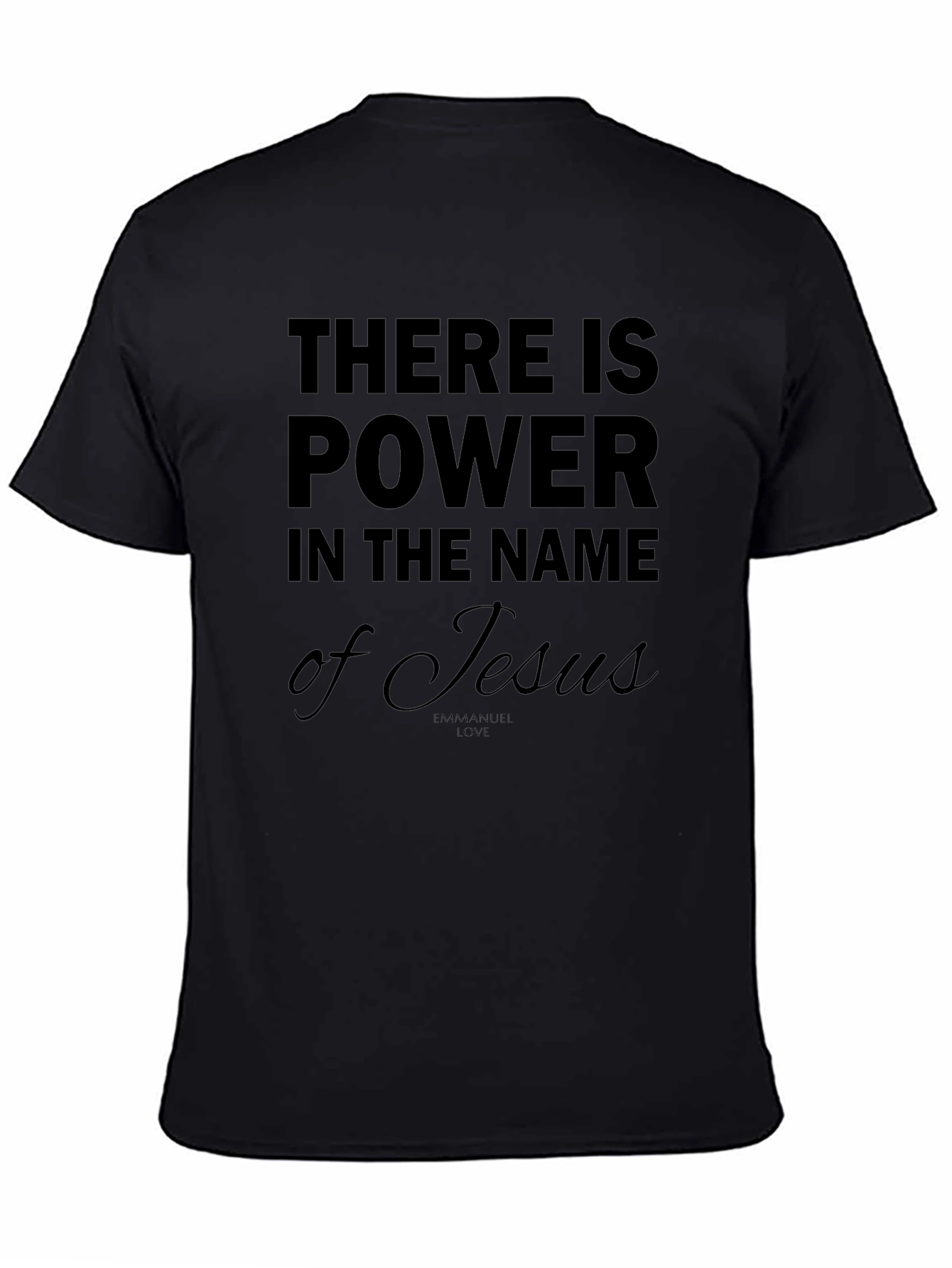 There is Power in the Name of Jesus T-Shirt