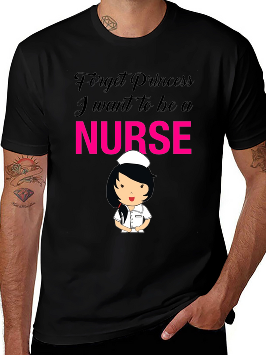 Forget Princess Nurse T-Shirt