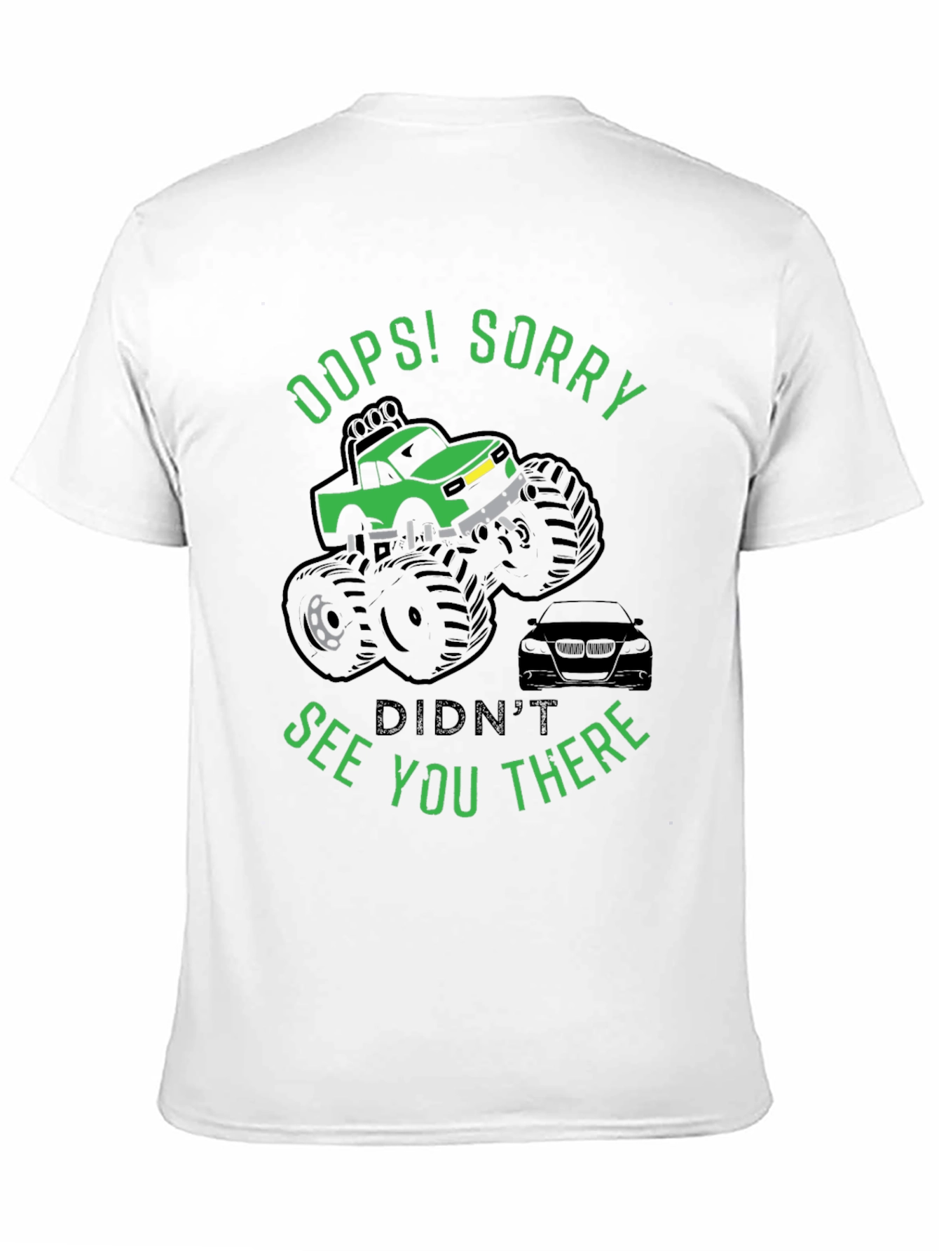 Oops! Sorry Funny Monster Truck T-Shirt