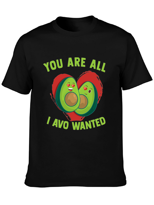 Avocado Love Graphic T-Shirt - You Are All I Avo Wanted