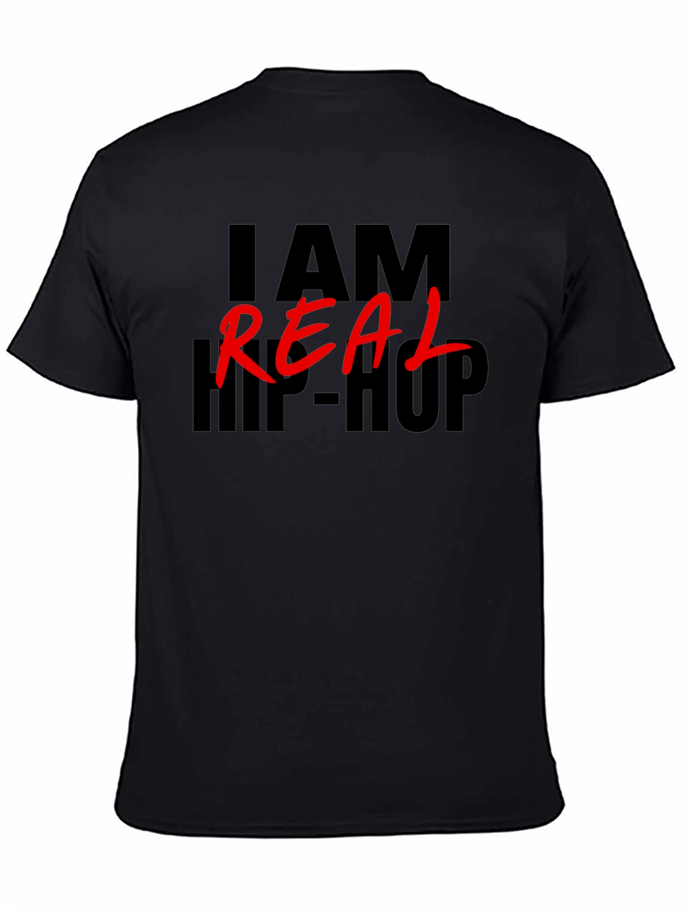 I am Real Hip Hop Black T-Shirt