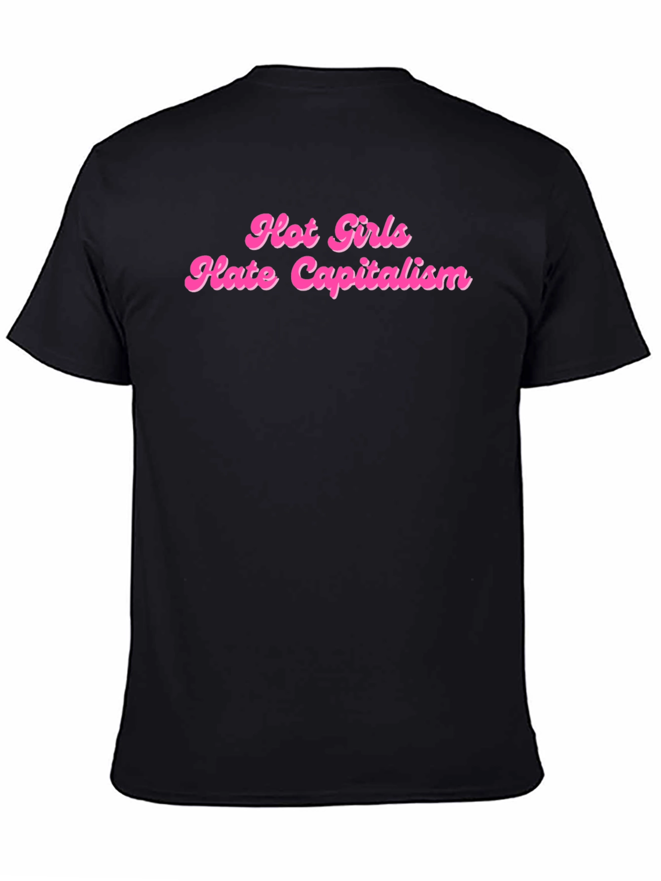Hot Girls Hate Capitalism T-Shirt