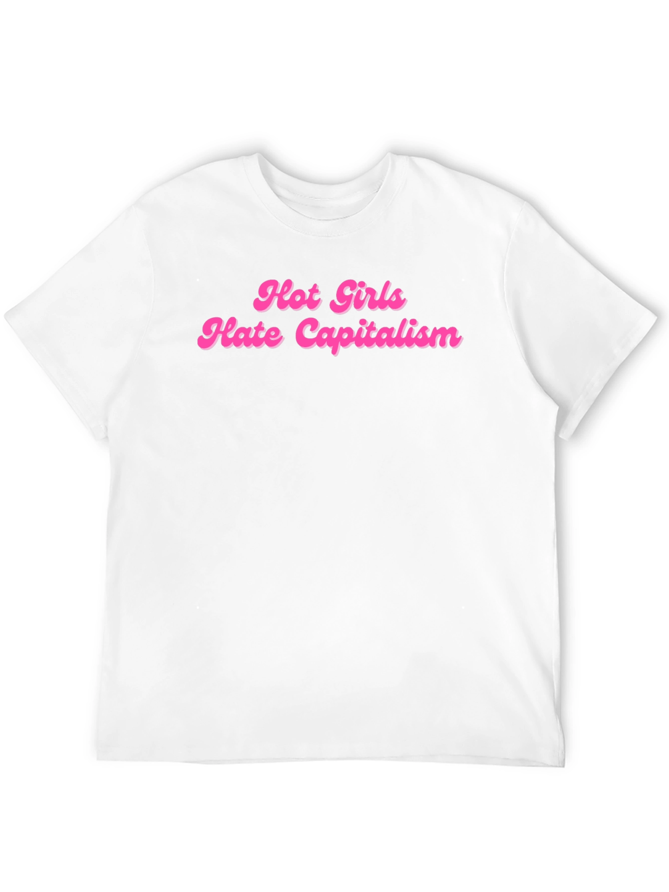 Hot Girls Hate Capitalism T-Shirt