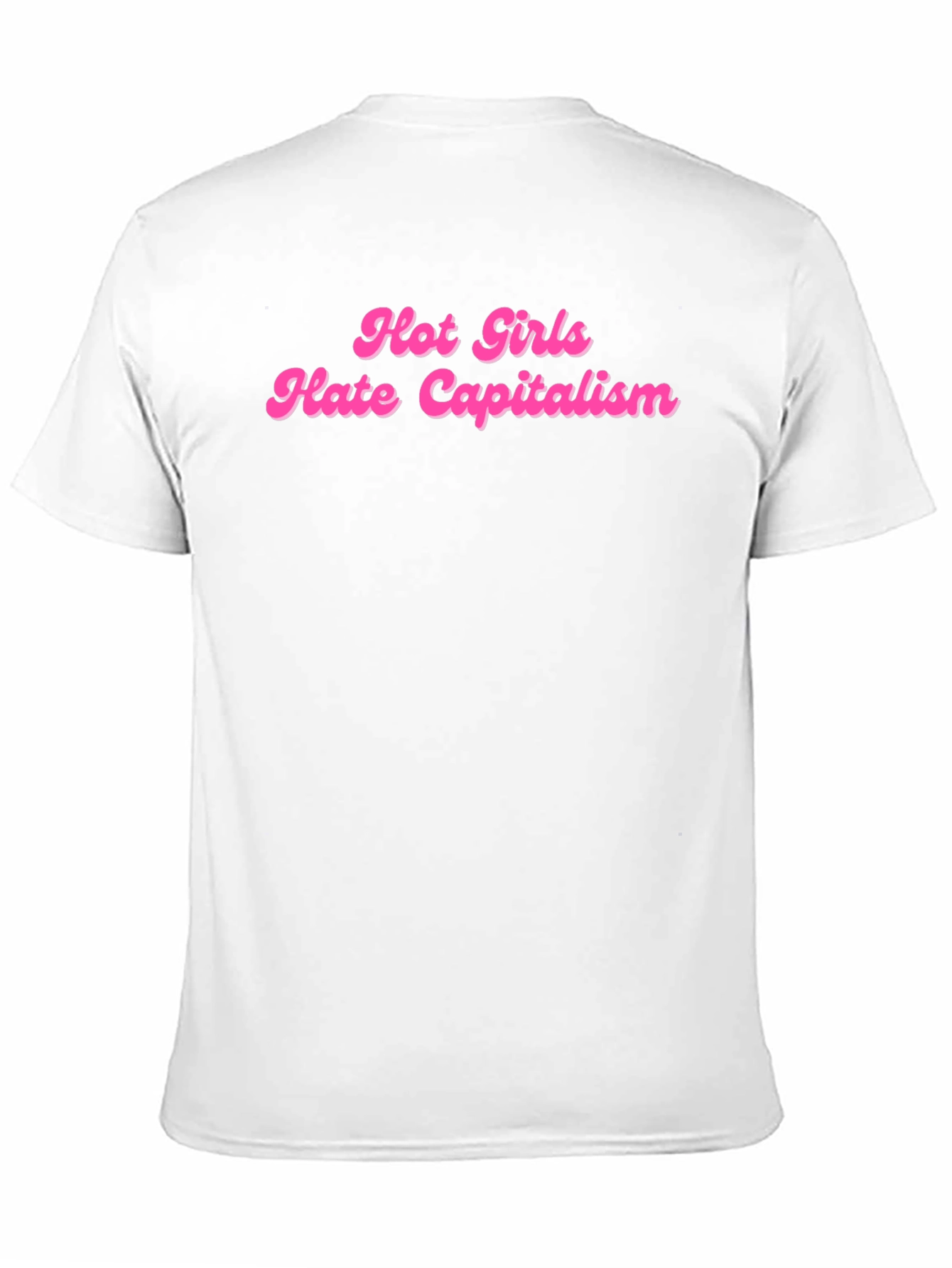 Hot Girls Hate Capitalism T-Shirt