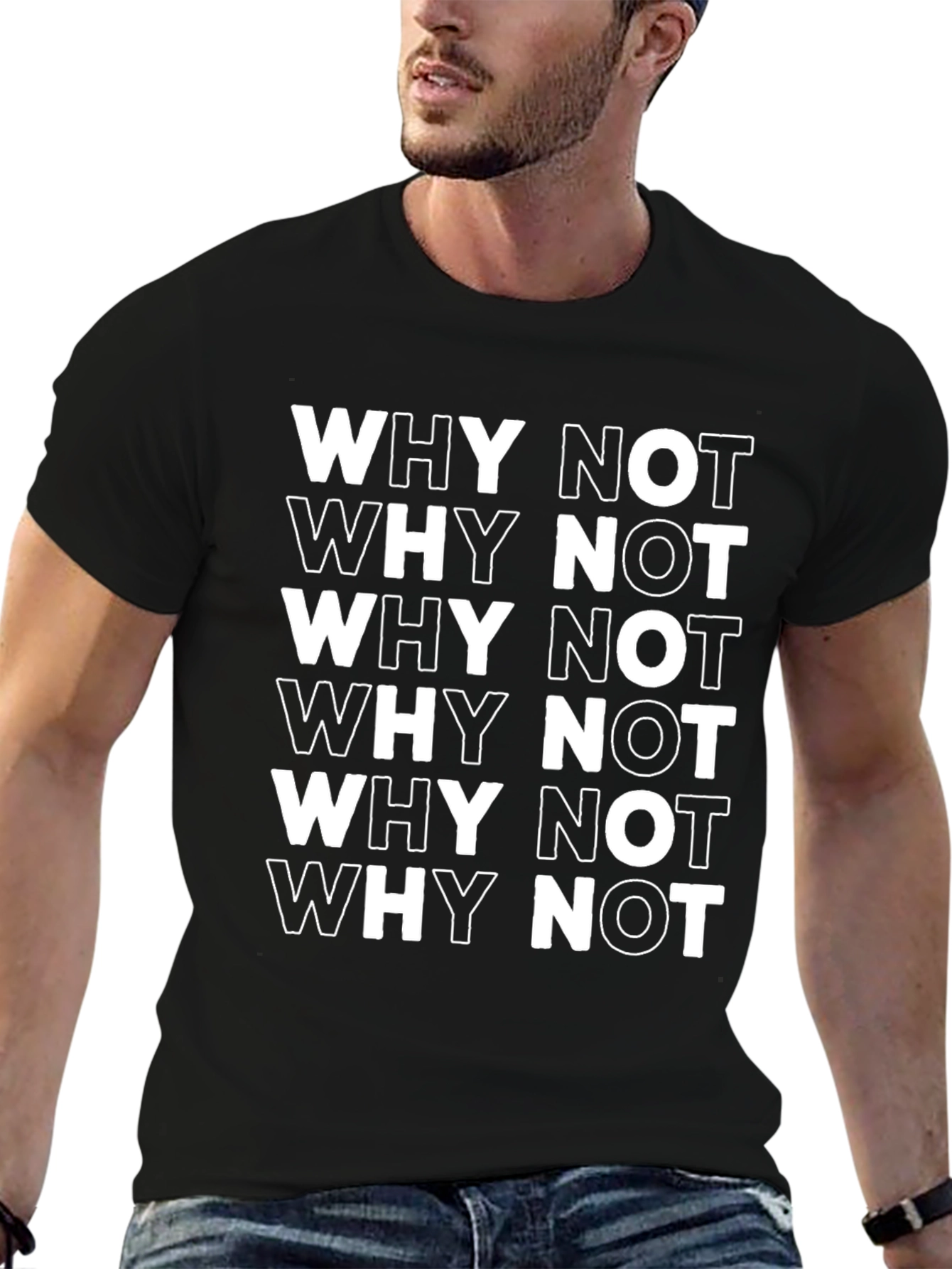 Why Not? Graphic Tee - Bold Black T-Shirt