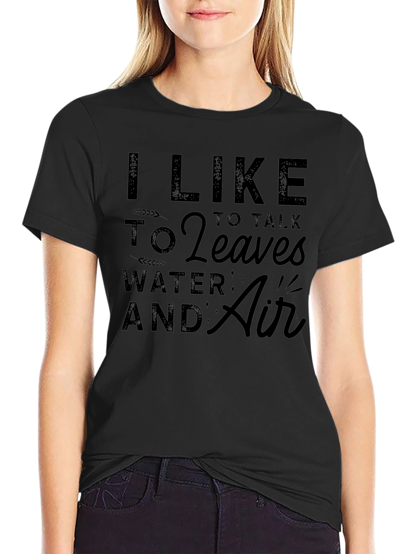 I Like to Talk to Leaves Black Tee