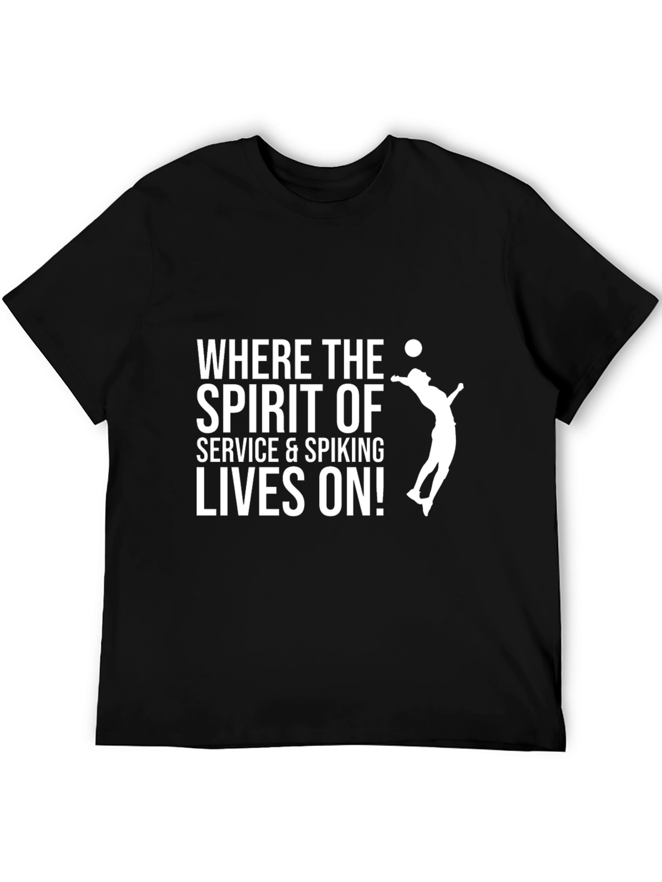 Volleyball T-Shirt - Where the Spirit Lives On!
