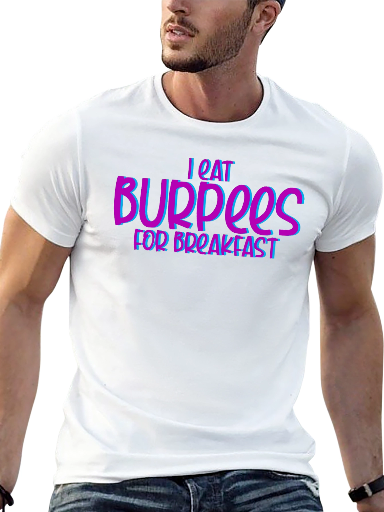 I Eat Burpees for Breakfast Fitness T-Shirt