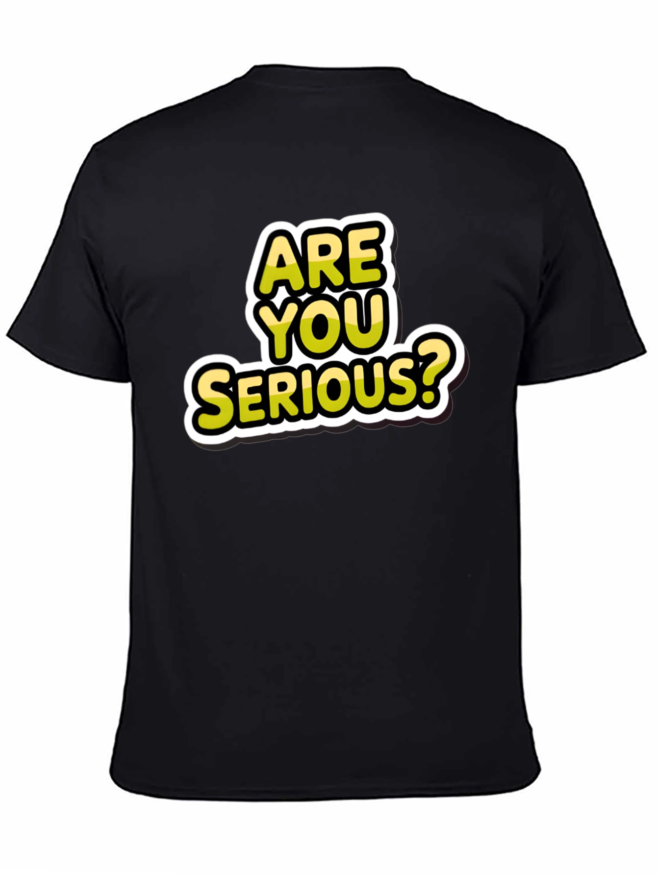 Are You Serious? Graphic T-Shirt - Black