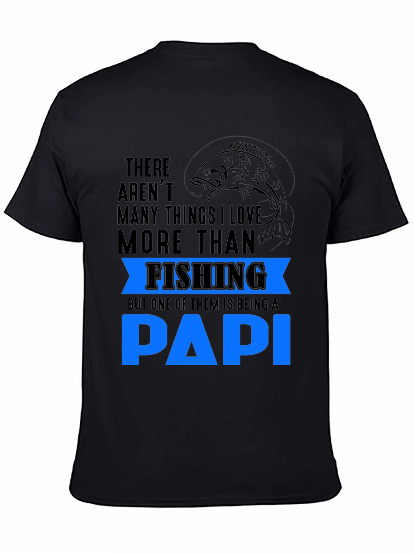 Fishing PAPI T-Shirt Gift for Fisherman Dad