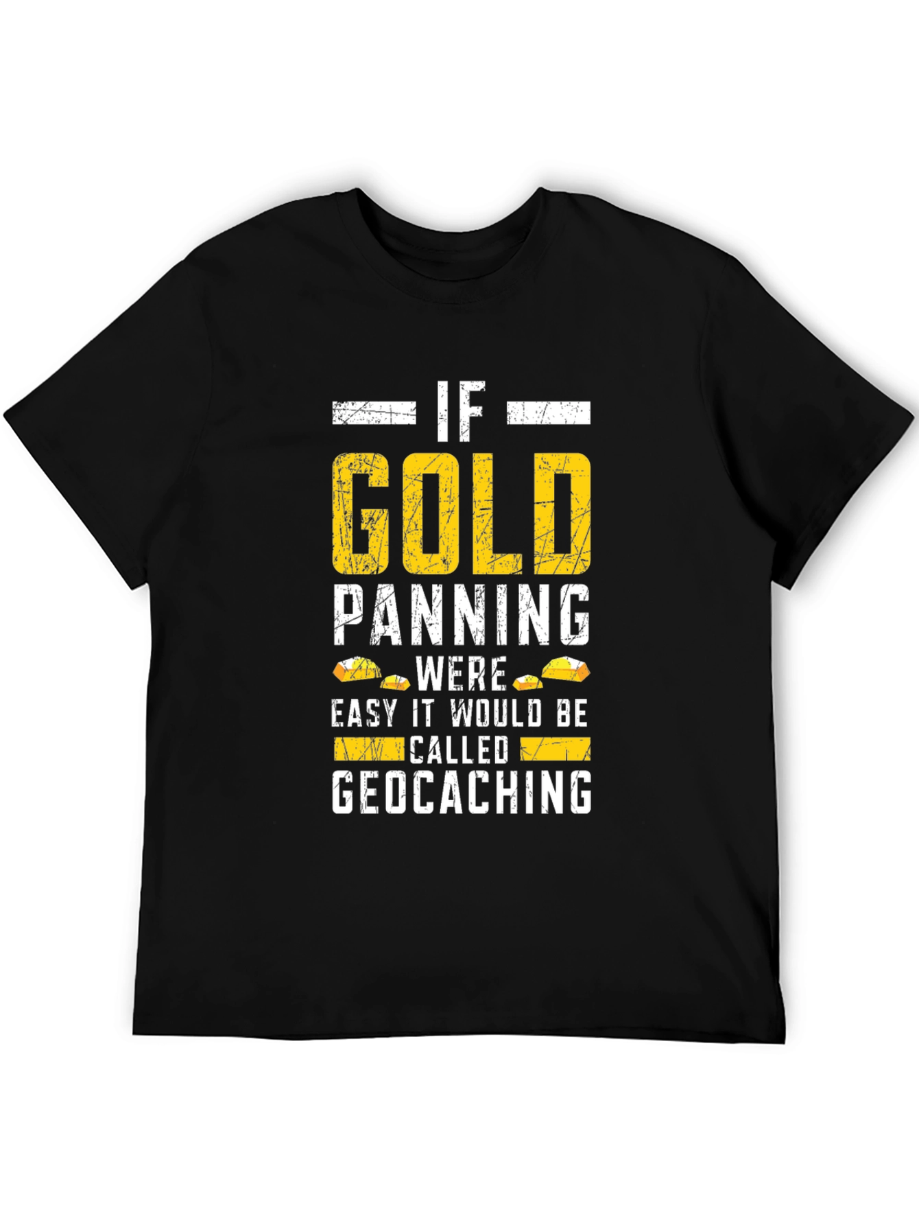 Funny Gold Panning Geocaching T-Shirt