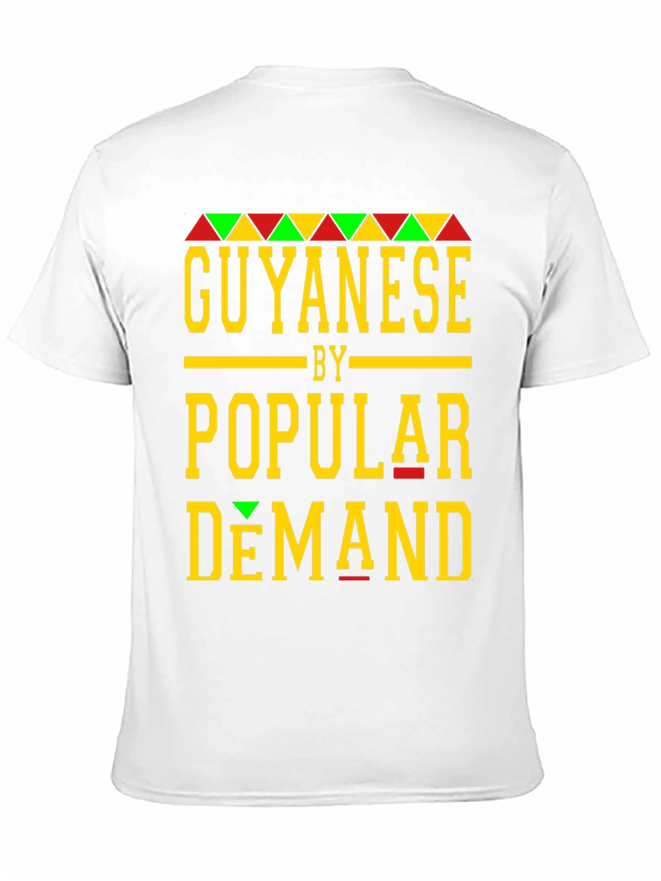 Guyanese By Popular Demand T-Shirt