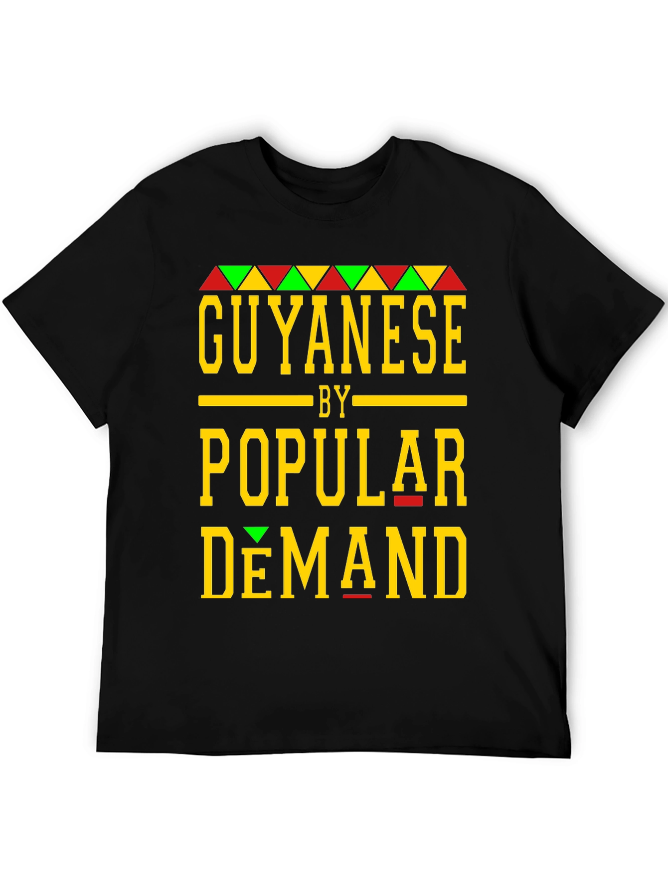 Guyanese By Popular Demand T-Shirt