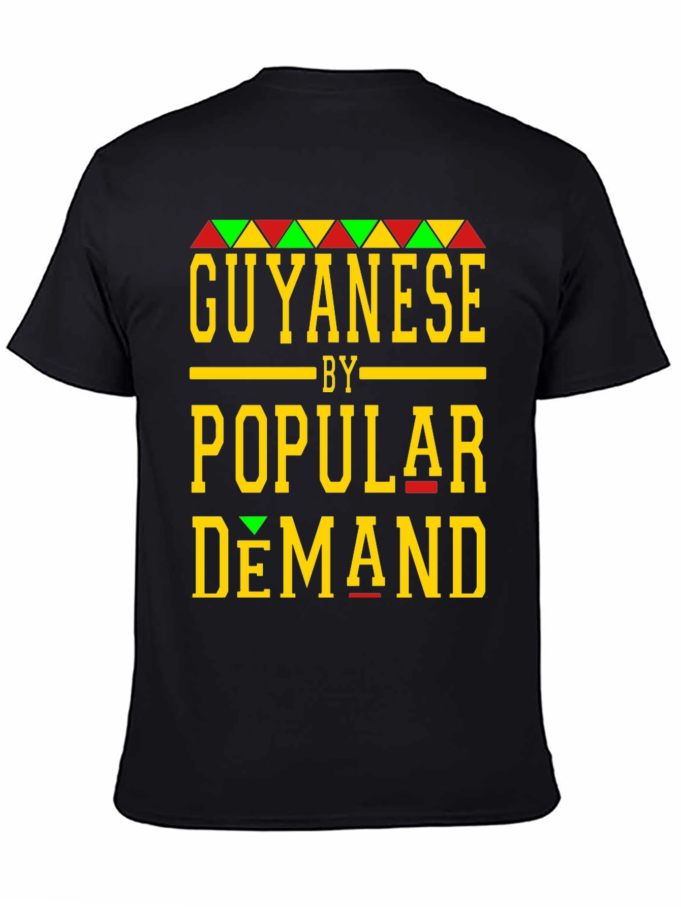 Guyanese By Popular Demand T-Shirt