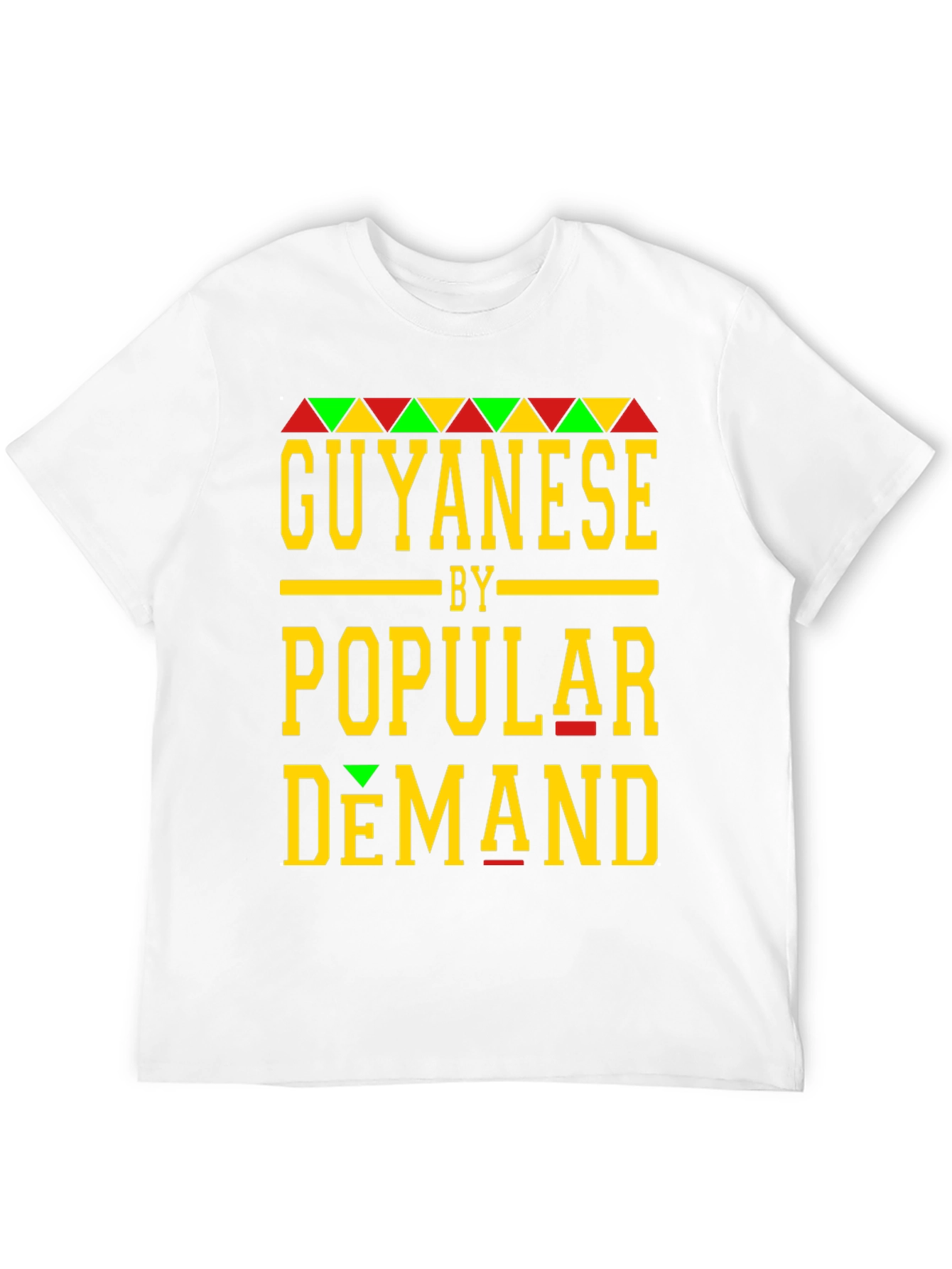 Guyanese By Popular Demand T-Shirt