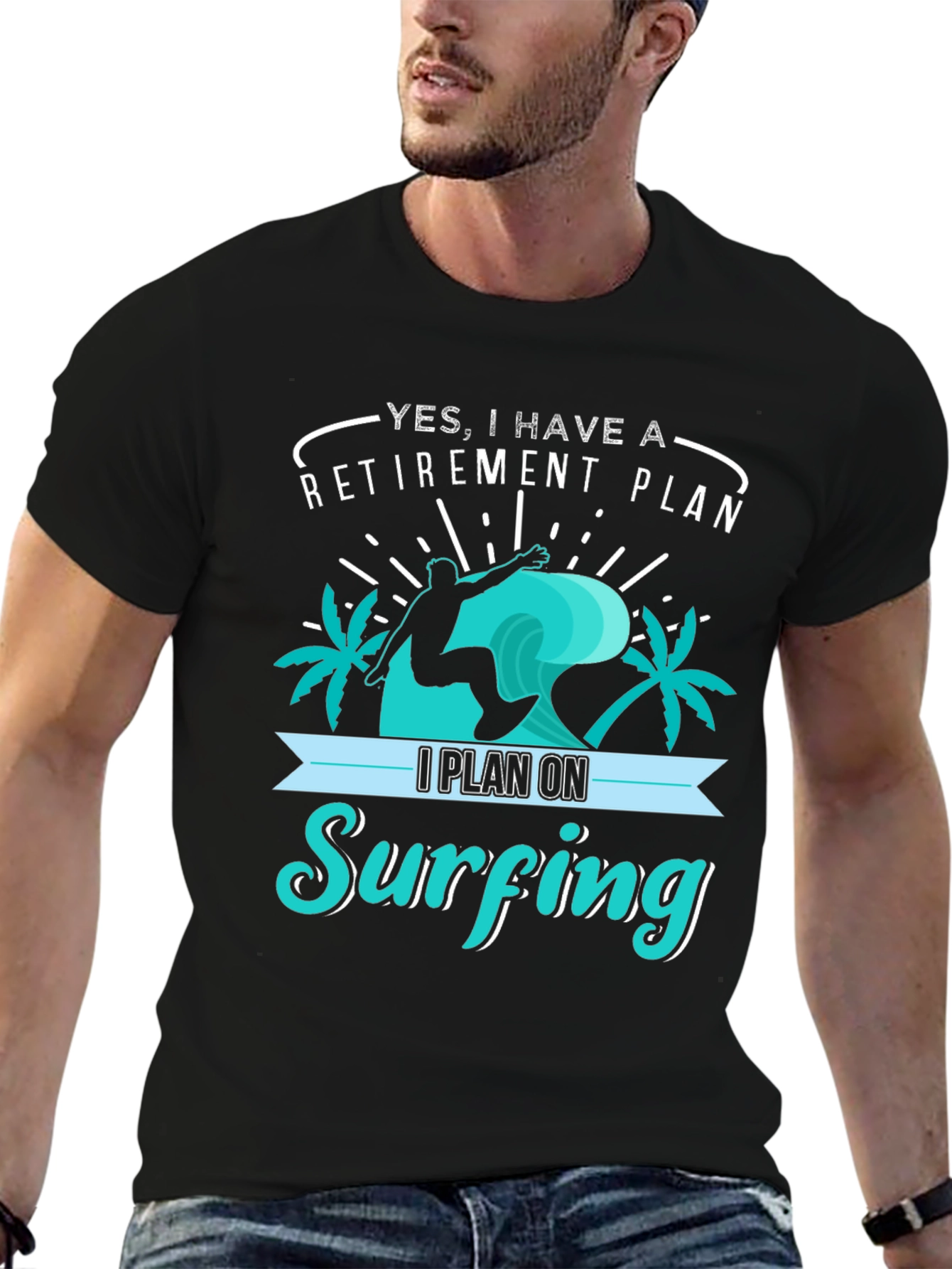 Retirement Plan Surfing T-Shirt