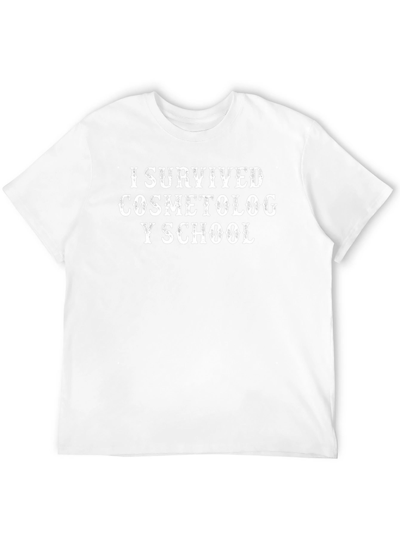 I Survived Cosmetology School T-Shirt