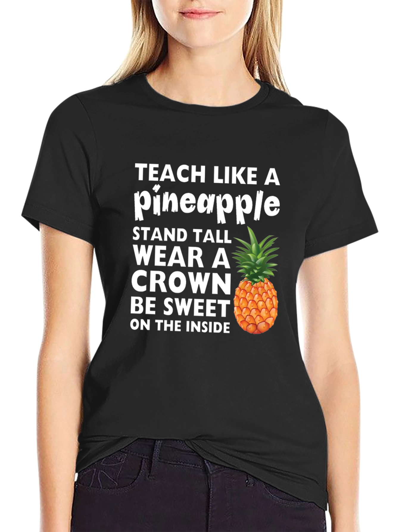 Teach Like a Pineapple Graphic Tee