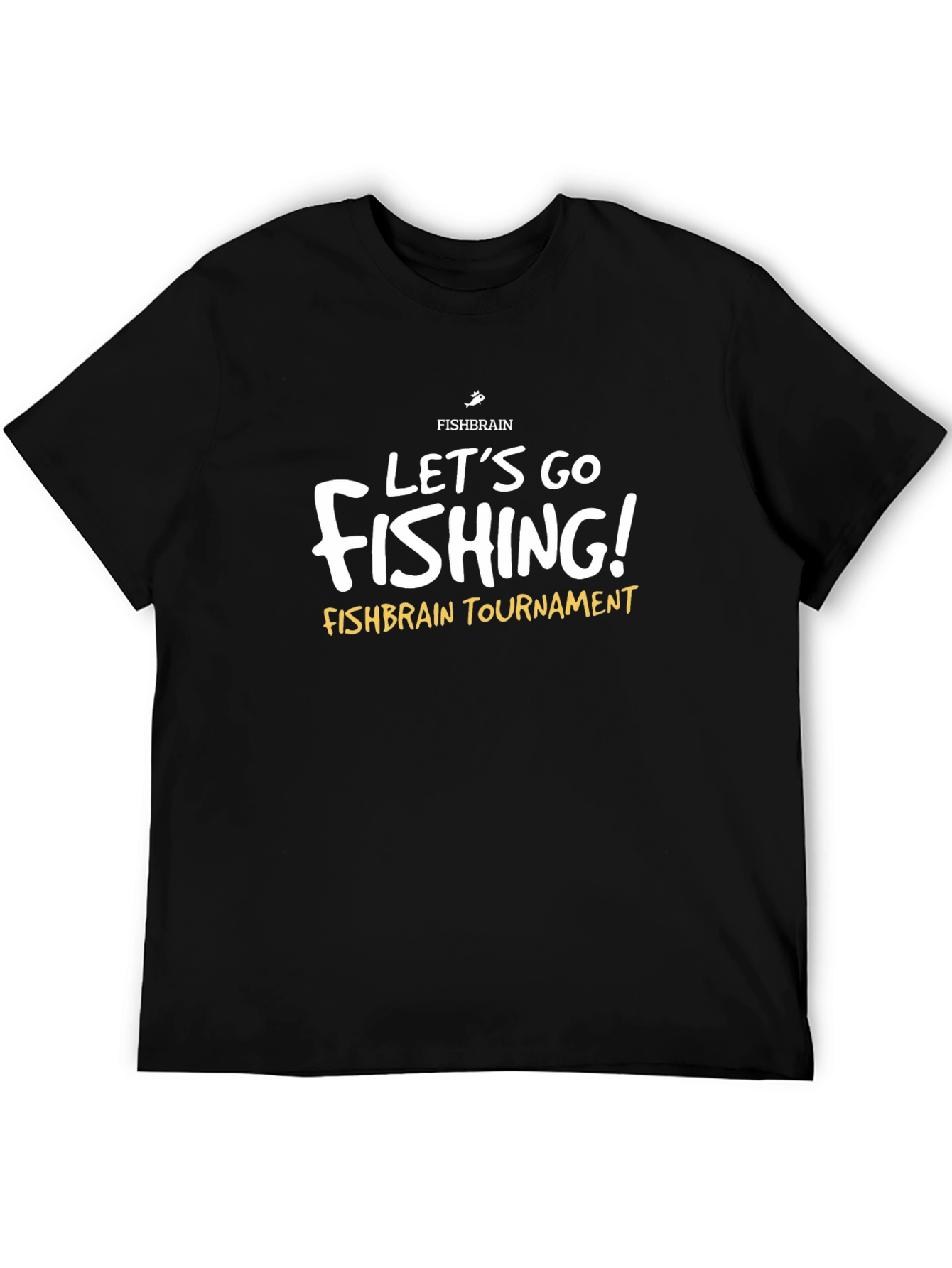 Lets Go Fishing! Black Tournament T-Shirt