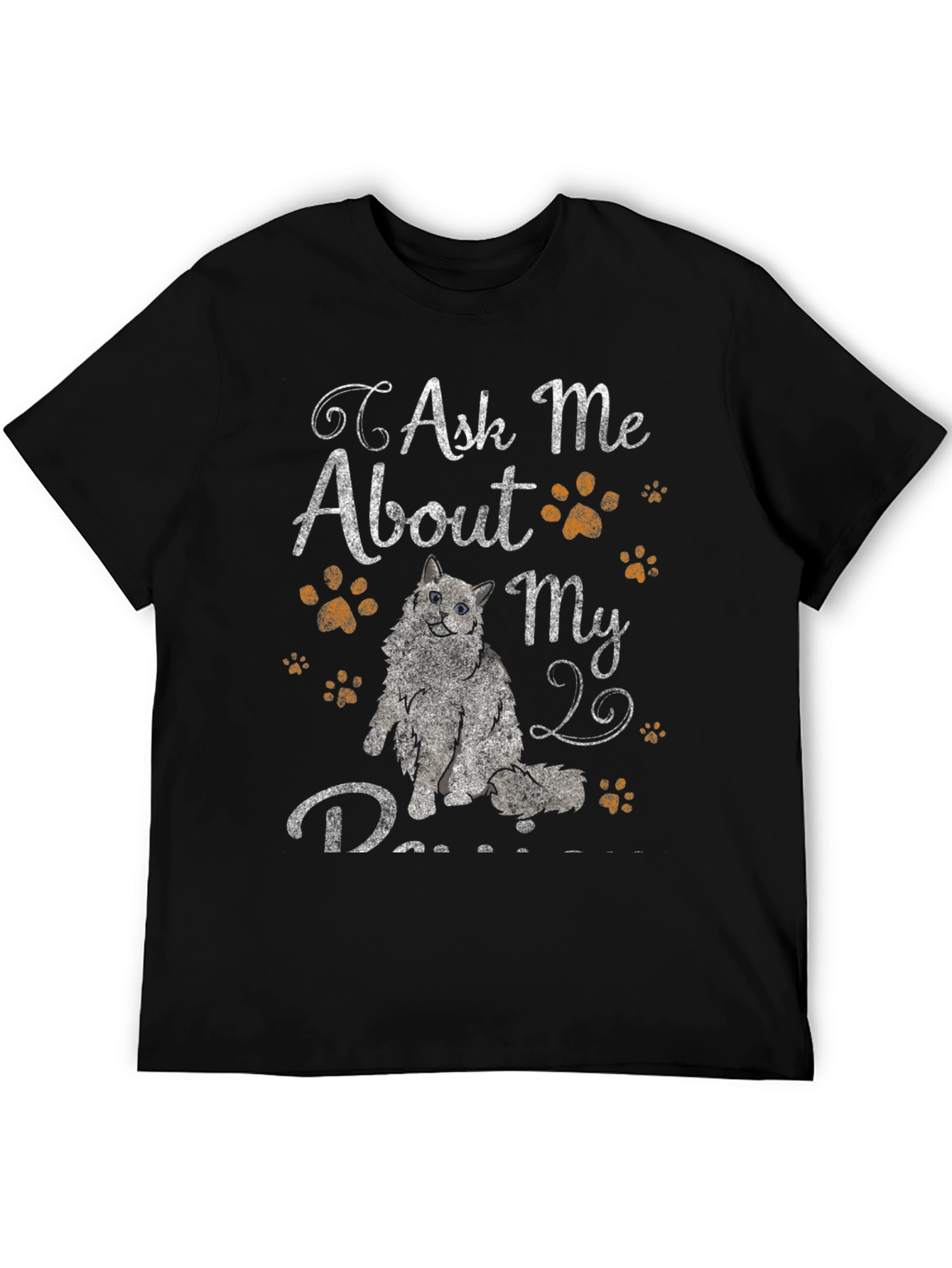 Ask Me About My Ragdoll Cat T-Shirt