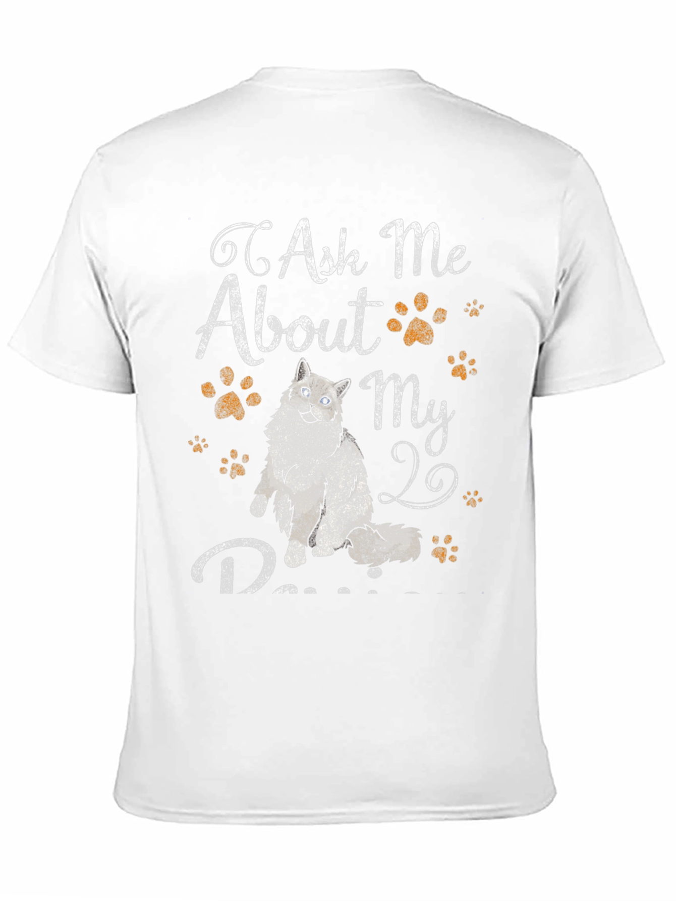 Ask Me About My Ragdoll Cat T-Shirt