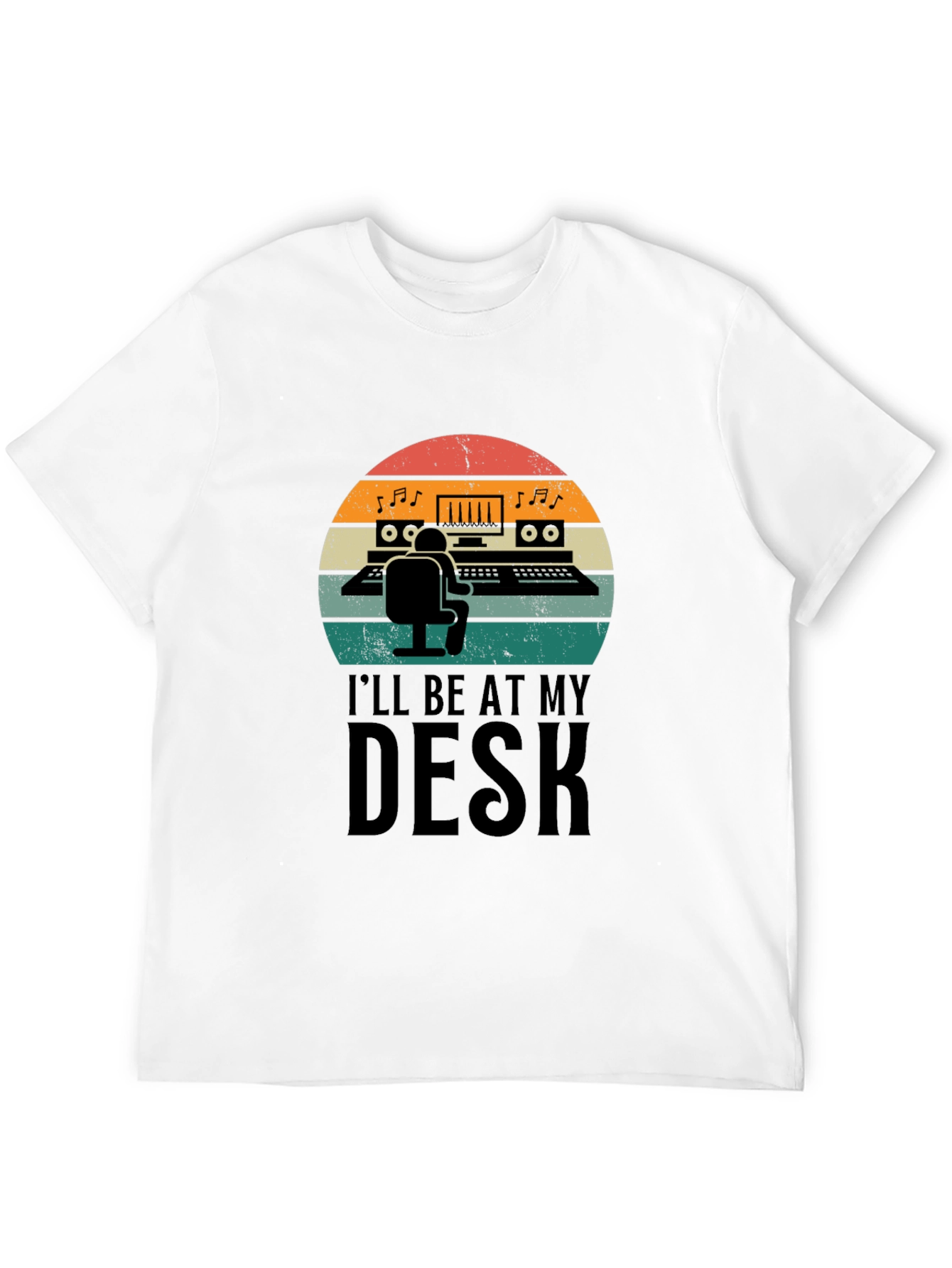 Music Producer T-Shirt - Ill Be At My Desk