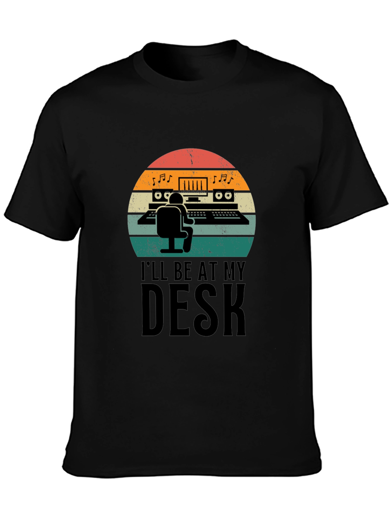 Music Producer T-Shirt - Ill Be At My Desk