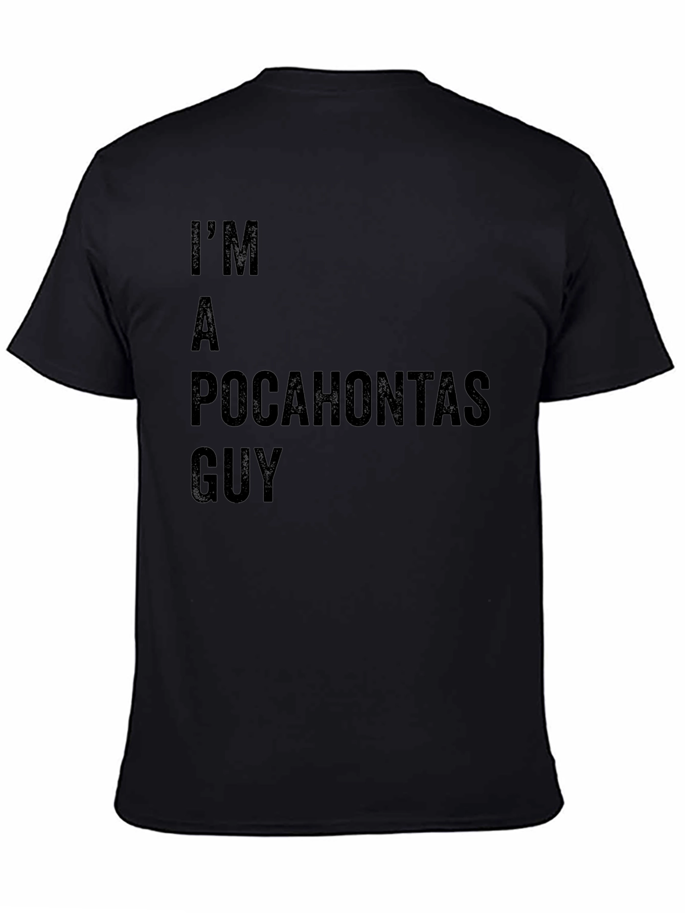 Im A Pocahontas Guy T-Shirt